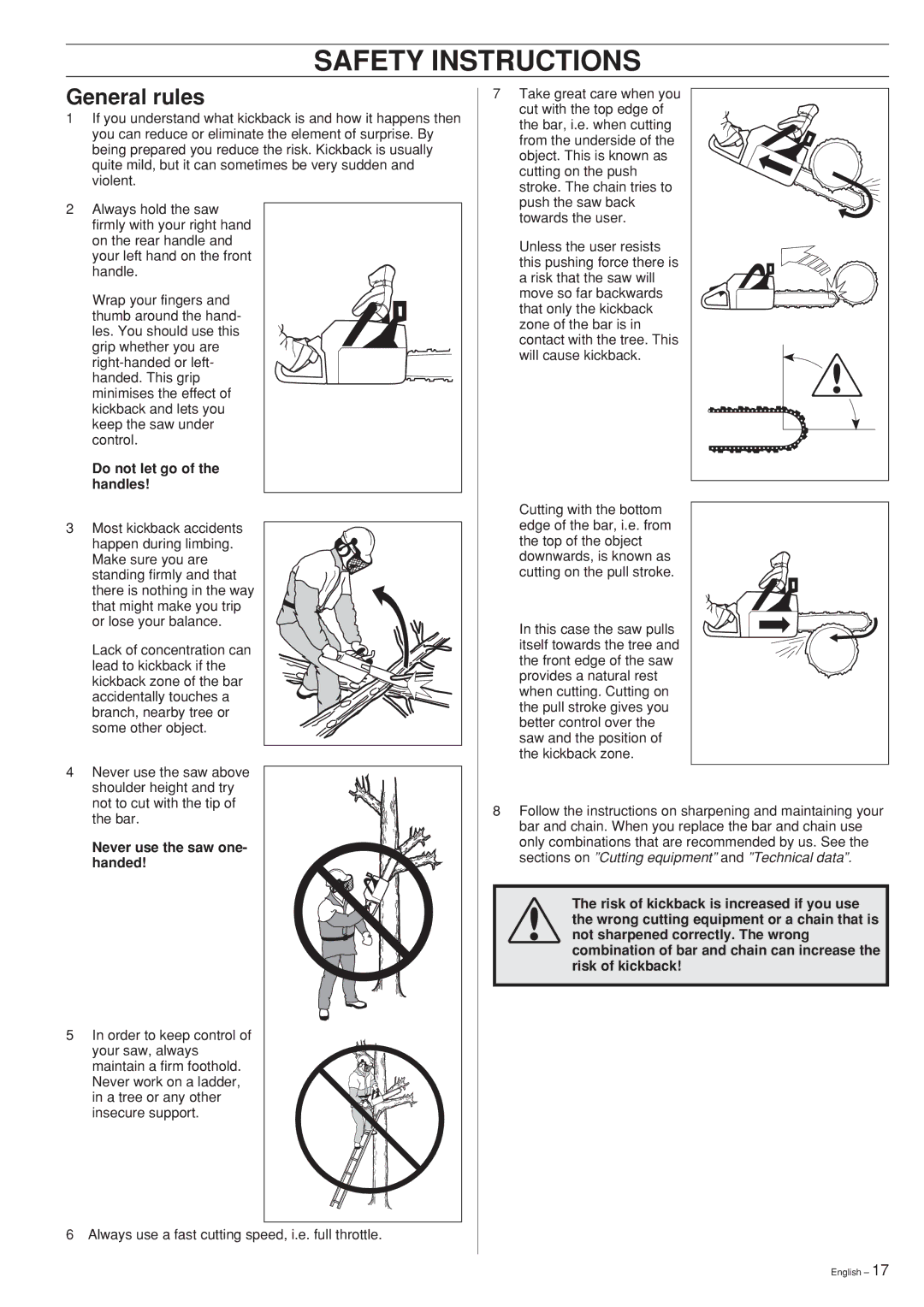 Jonsered CS 2165, CS2163, CS 2171 manual General rules, Do not let go of the handles, Never use the saw one- handed 