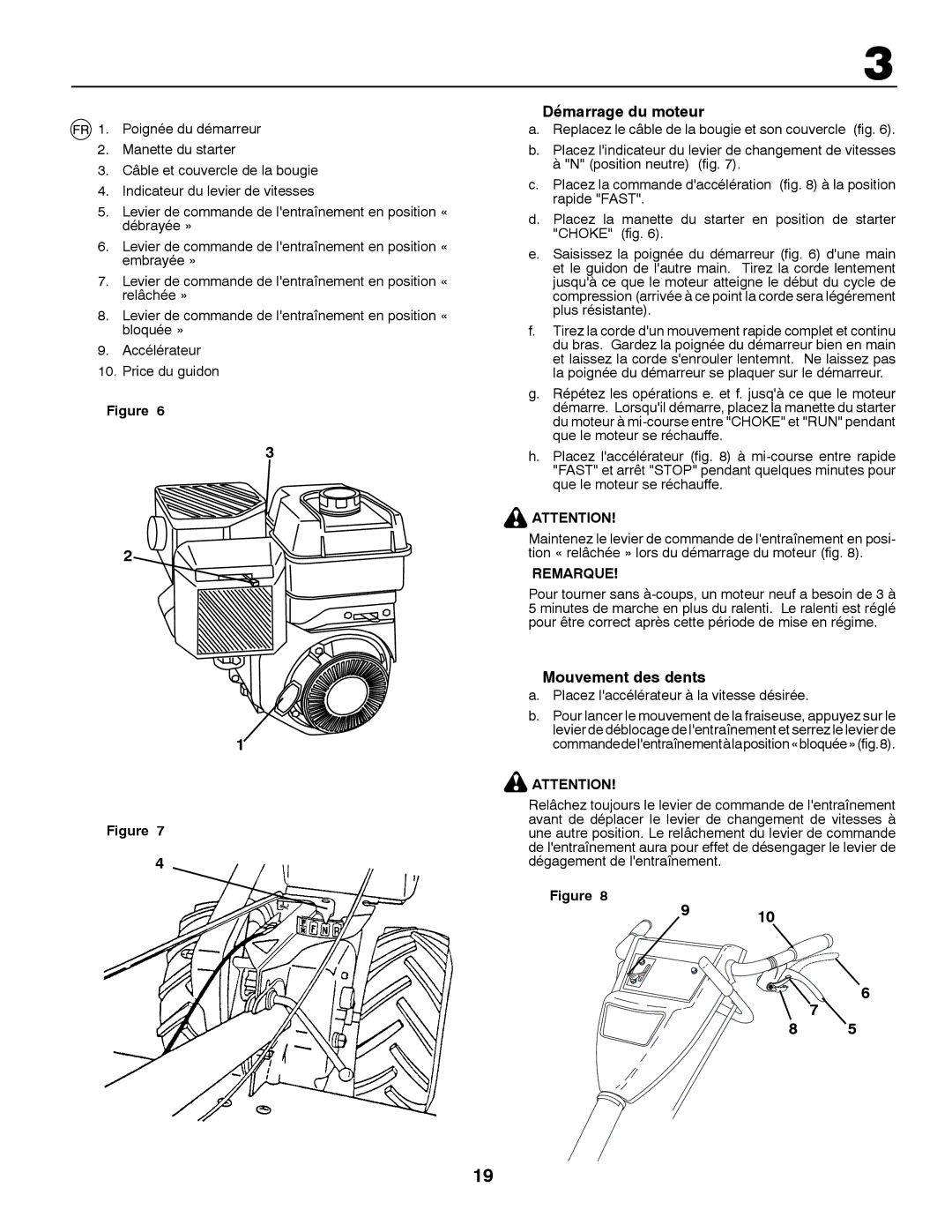 Jonsered CT2105 R instruction manual Démarrage du moteur, Mouvement des dents, Placez laccélérateur à la vitesse désirée 