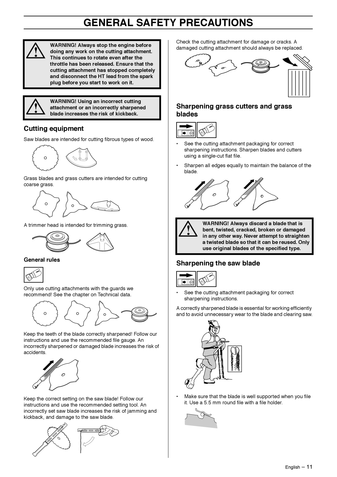 Jonsered BC2145 Cutting equipment, Sharpening grass cutters and grass blades, Sharpening the saw blade, General rules 