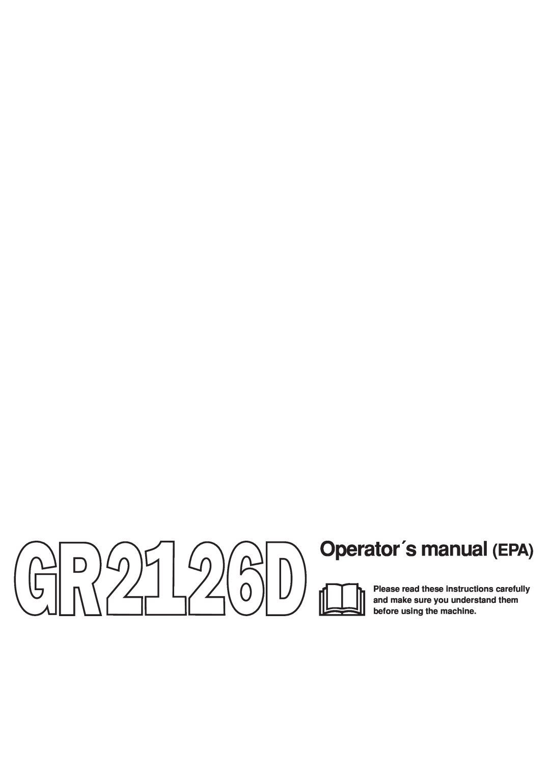 Jonsered GR 2126D manual Operator´s manual EPA 