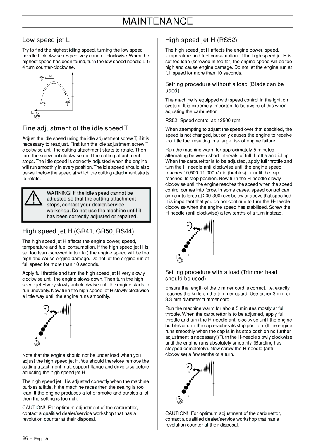 Jonsered GR41/50 manual Low speed jet L, Fine adjustment of the idle speed T, High speed jet H GR41, GR50, RS44 