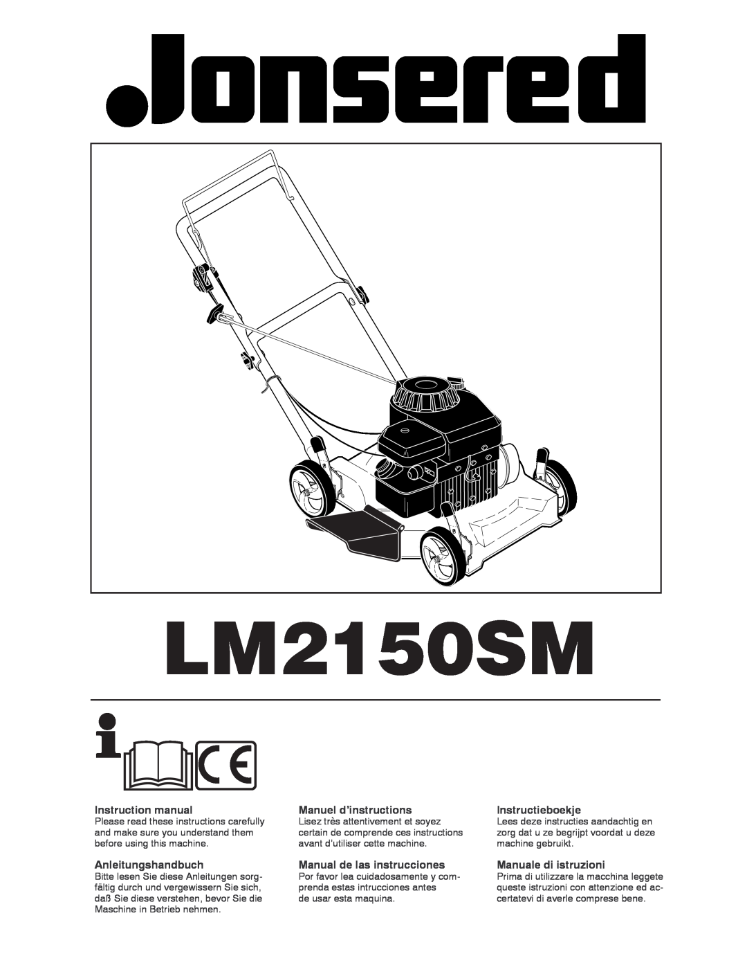 Jonsered LM2150SM instruction manual Anleitungshandbuch, Manuel d’instructions, Manual de las instrucciones 