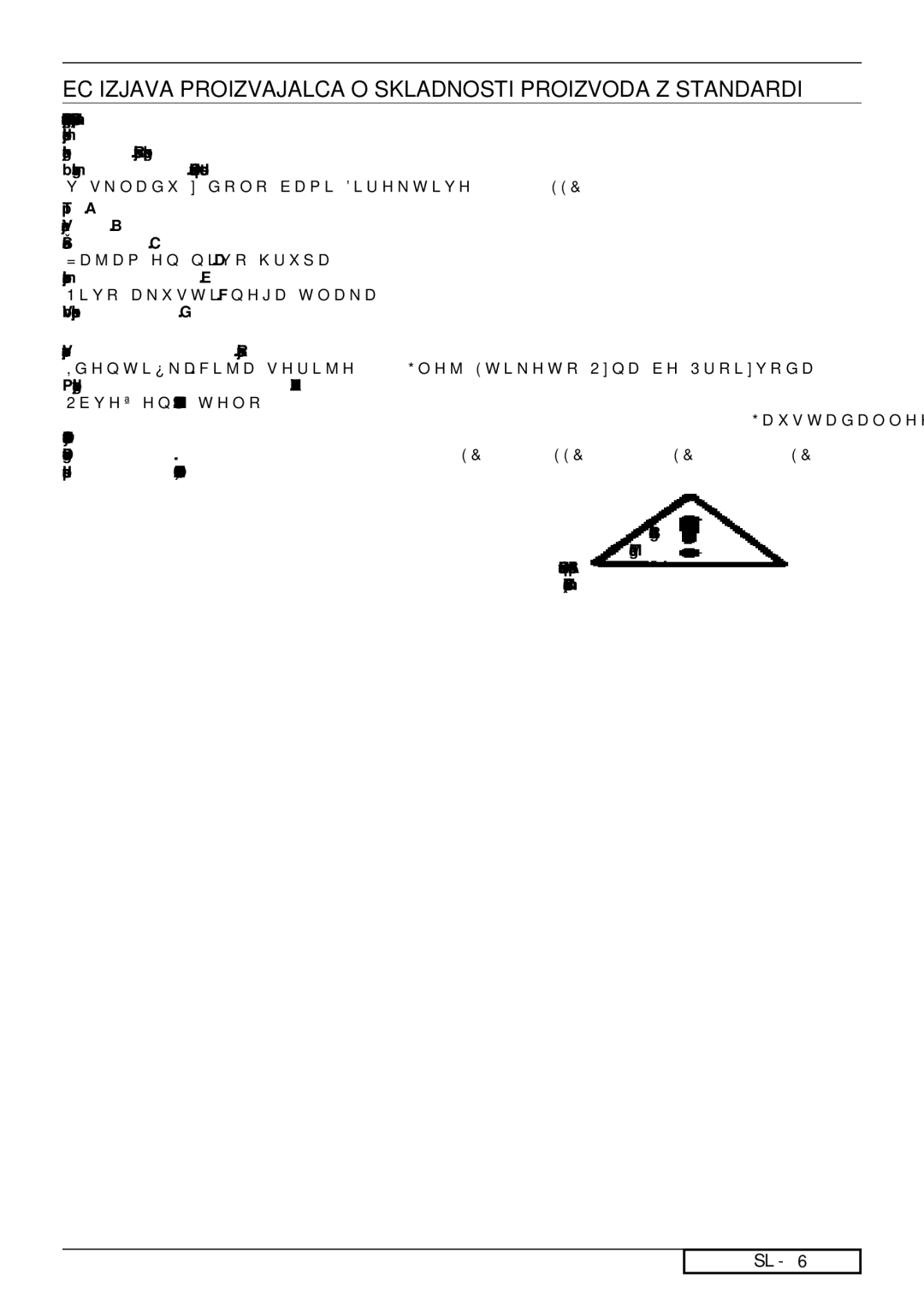 Jonsered LM2150 CMD, LM2151 CMD, LM2146 CD, LM2147 CMDE manual EC Izjava Proizvajalca O Skladnosti Proizvoda Z Standardi 