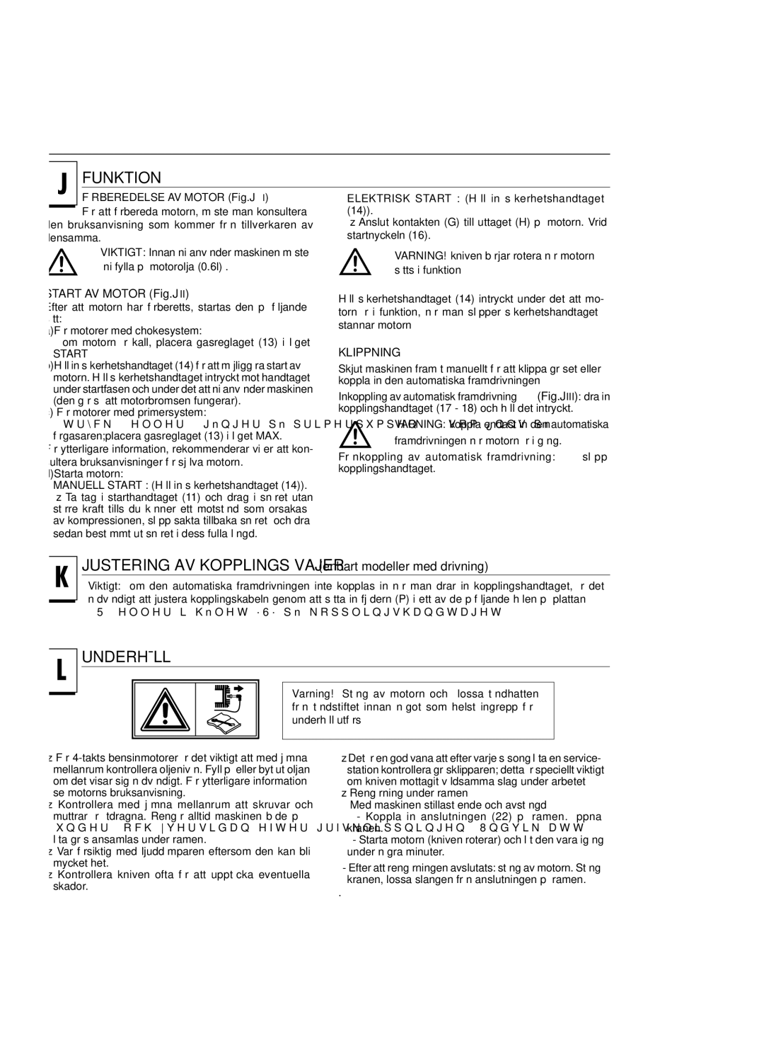 Jonsered LM2147 CMD, LM2151 CMD, LM2146 CD manual Funktion, Underhåll, Start AV Motor Fig.JII, Förberedelse AV Motor Fig.JI 