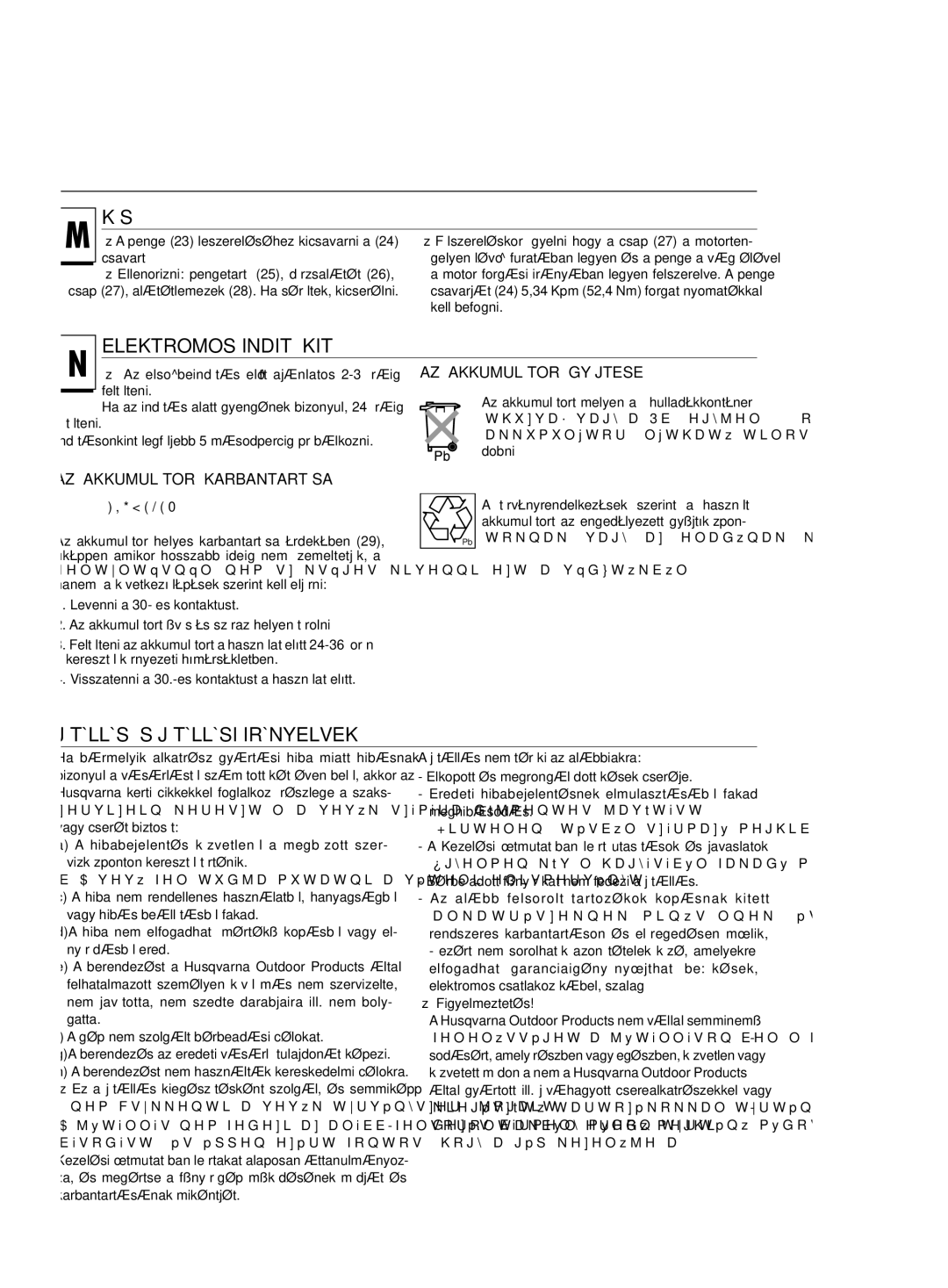 Jonsered LM2146 CD, LM2151 CMD Kés, Elektromos Inditó KIT, Jótállás és jótállási irányelvek, Figyelem,  Figyelmeztetés 