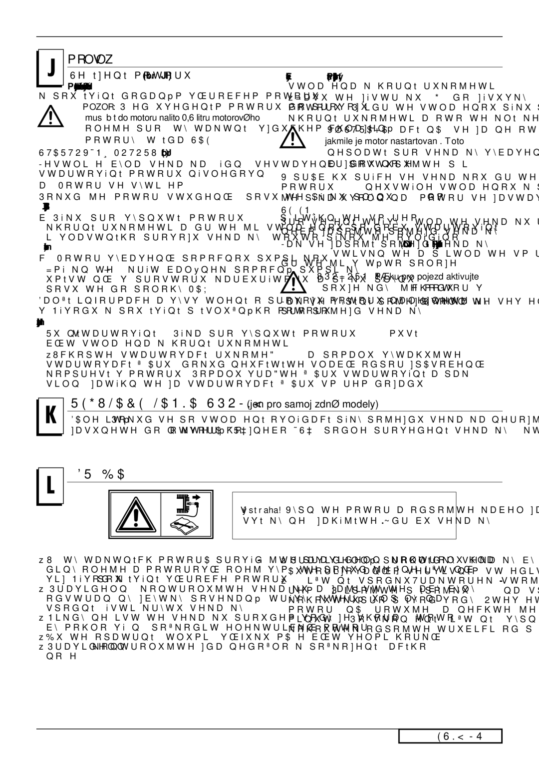 Jonsered LM2151 CMD, LM2146 CD, LM2150 CMD, LM2147 CMDE manual Seřízení motoru obr.JI, Startování Motoru obr.JII, Sečení 