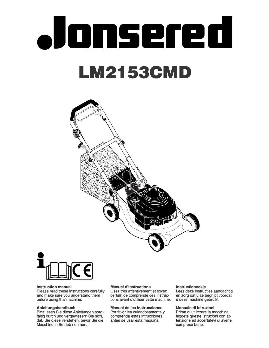 Jonsered LM2153CMD instruction manual Manuel d’instructions, Instructieboekje, Anleitungshandbuch, Manuale di istruzioni 