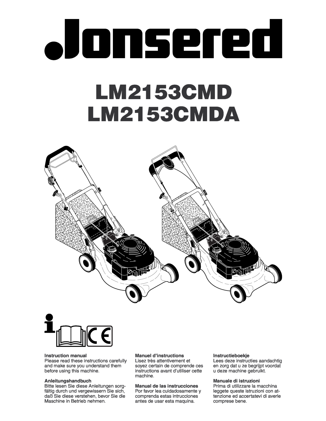 Jonsered instruction manual LM2153CMD LM2153CMDA, Anleitungshandbuch, Instructieboekje, Manuale di istruzioni 