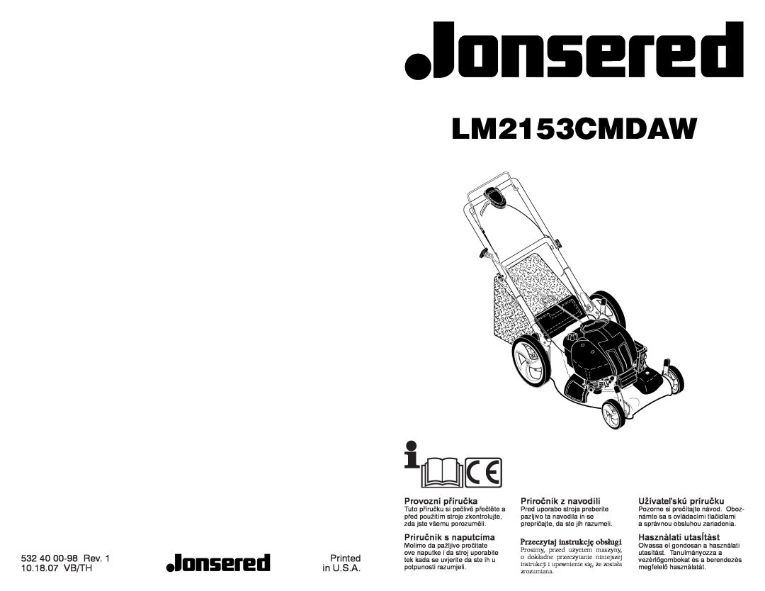 Jonsered LM2153CMDAW manual 532 40 00-98 Rev. 1 10.18.07 VB/TH, Provozní příručka, Priročnik z navodili, maszyny 