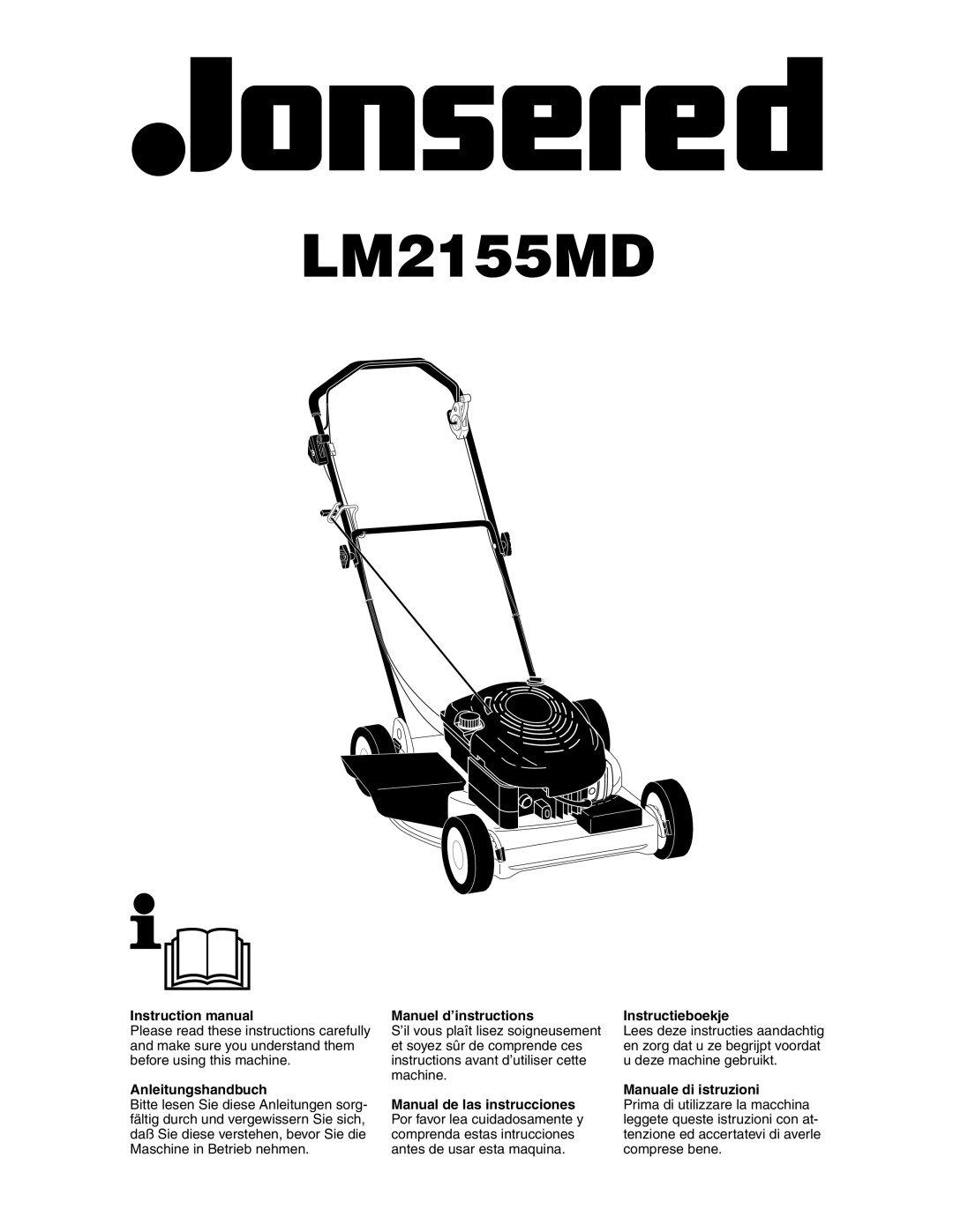 Jonsered LM2155MD instruction manual Anleitungshandbuch, Manuel d’instructions, Instructieboekje, Manuale di istruzioni 