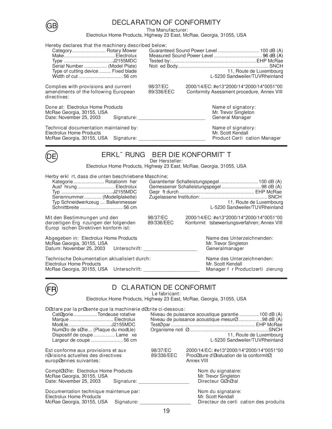 Jonsered LM2155MD Manufacturer, Hereby declares that the machinery described below, Complies with provisions and current 