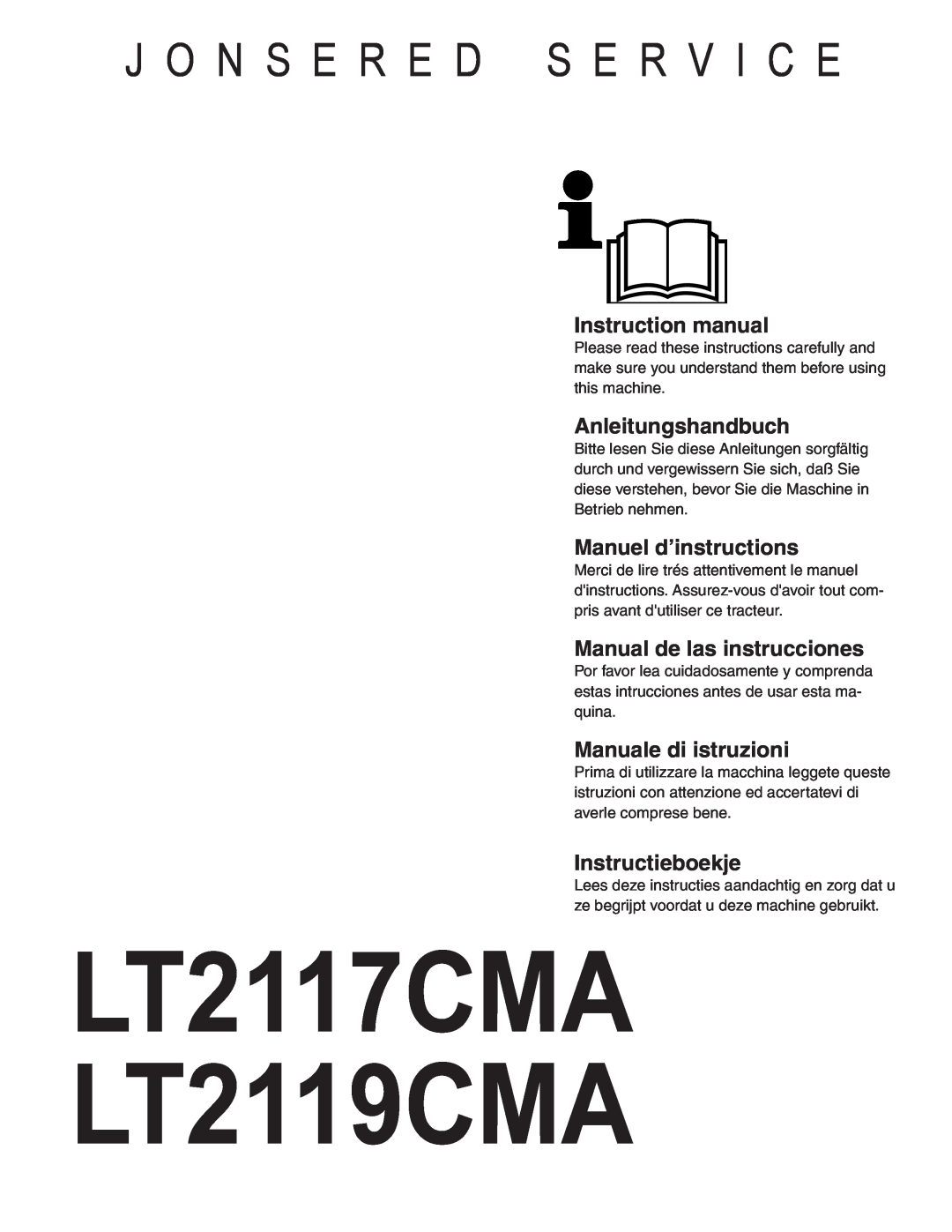 Jonsered LT2117CMA instruction manual Instruction manual, Anleitungshandbuch, Manuel d’instructions, Manuale di istruzioni 