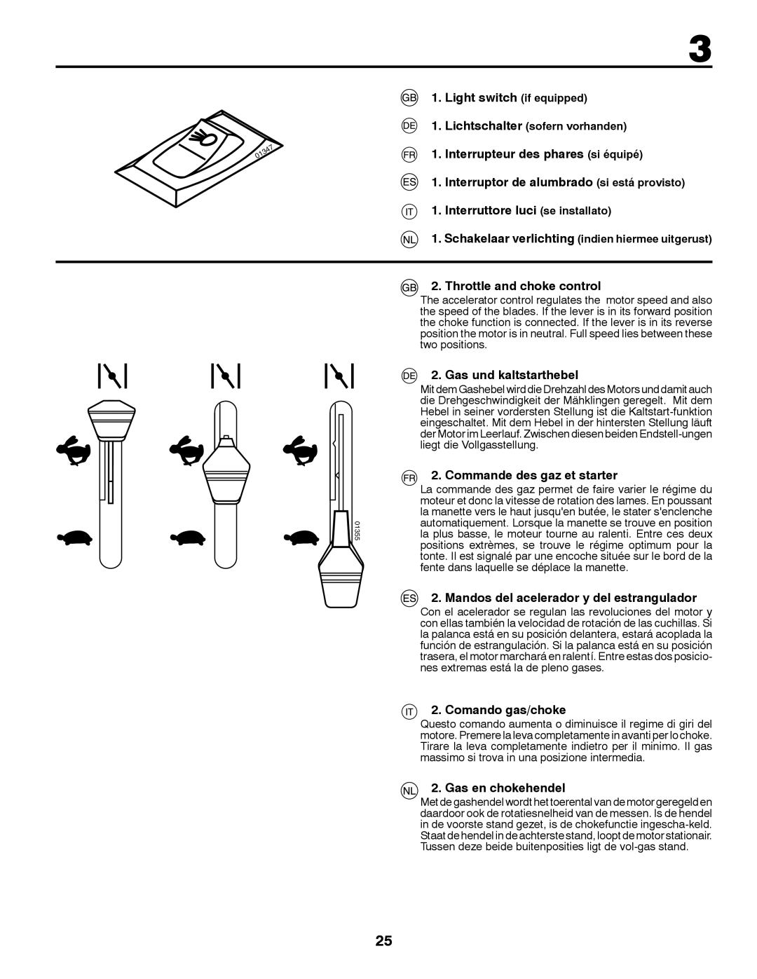 Jonsered LT2213A Light switch if equipped, Gas und kaltstarthebel, Commande des gaz et starter, Comando gas/choke 