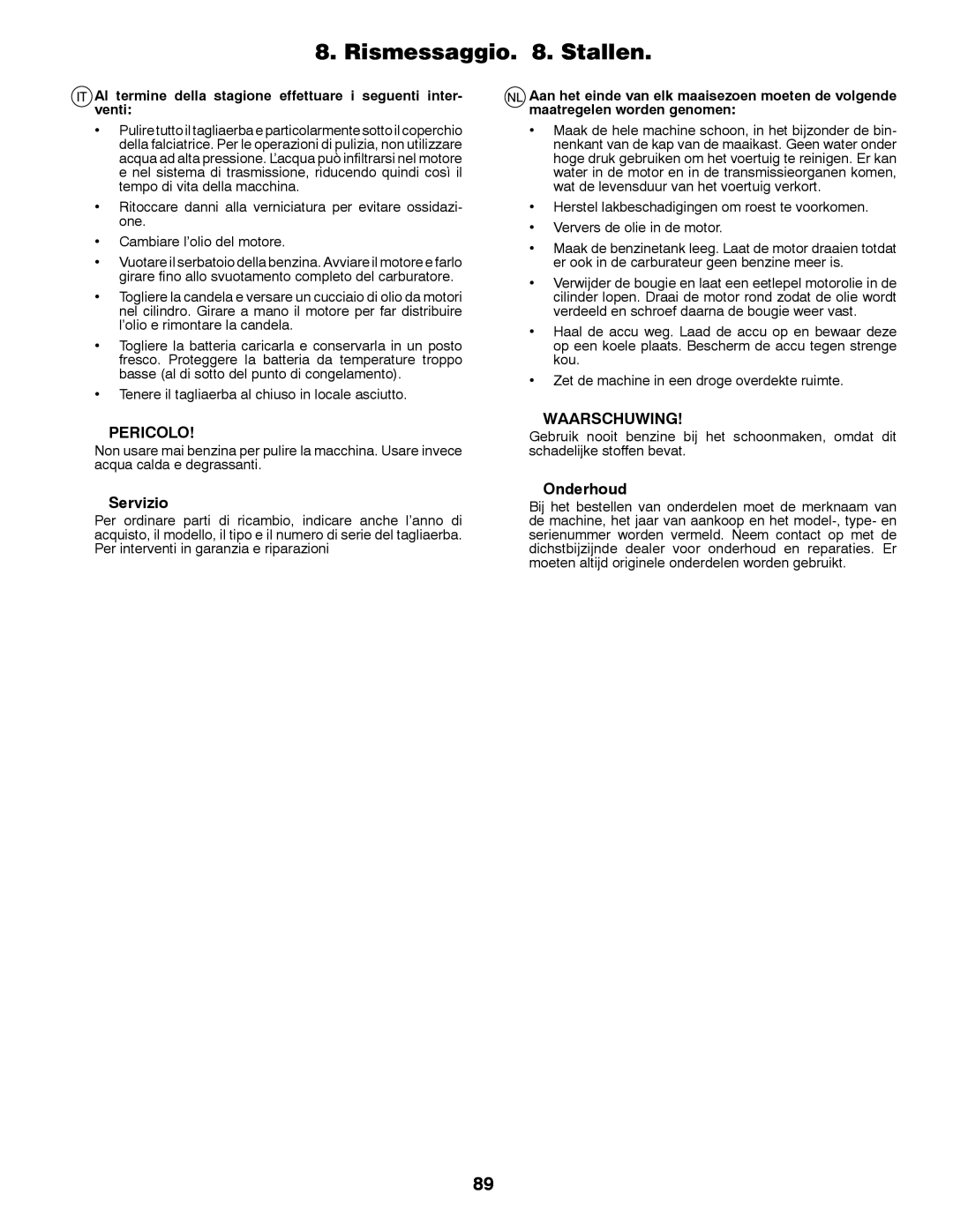 Jonsered LT2213C instruction manual Rismessaggio. 8. Stallen, Pericolo, Servizio, Waarschuwing, Onderhoud 