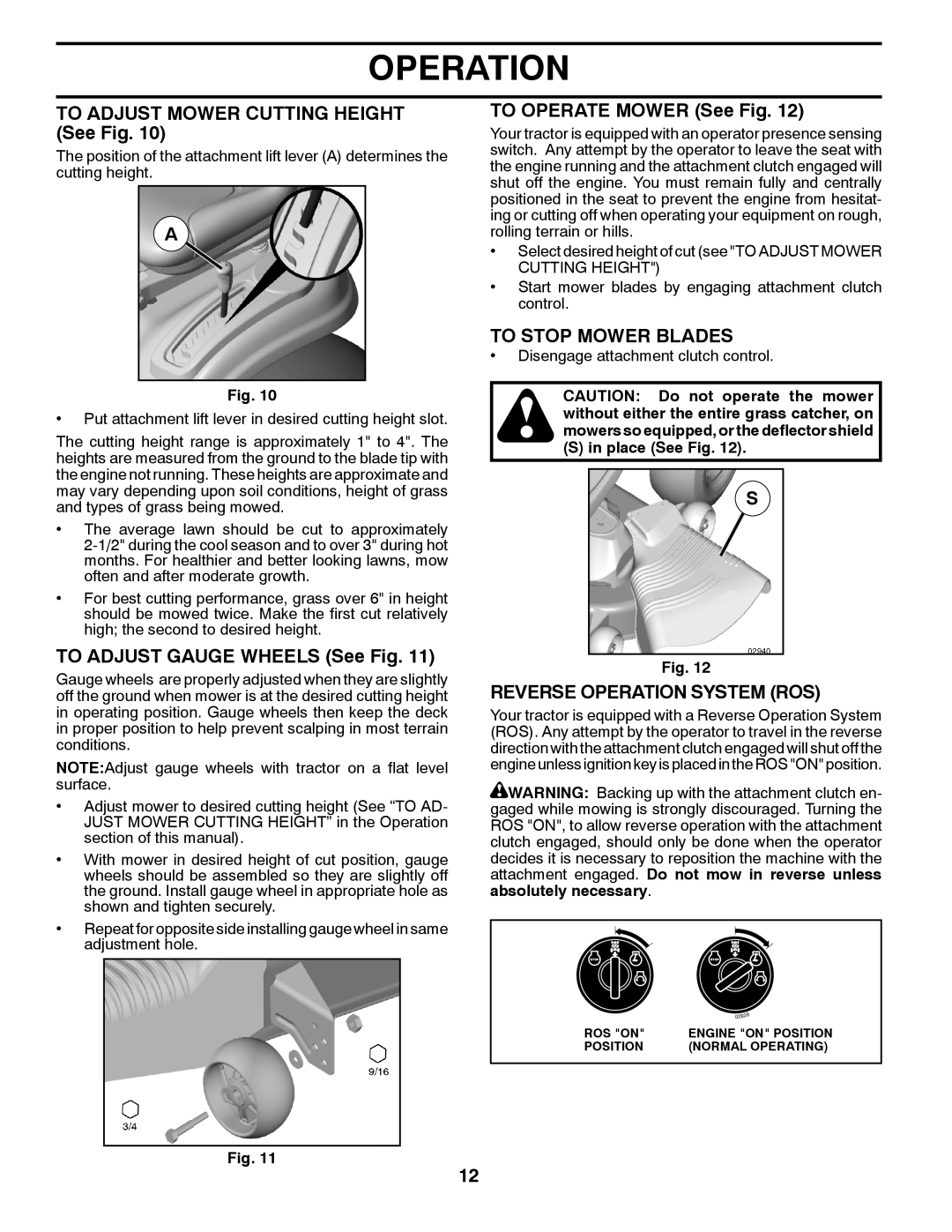 Jonsered LT2218A manual TO ADJUST MOWER CUTTING HEIGHT See Fig, TO ADJUST GAUGE WHEELS See Fig, TO OPERATE MOWER See Fig 