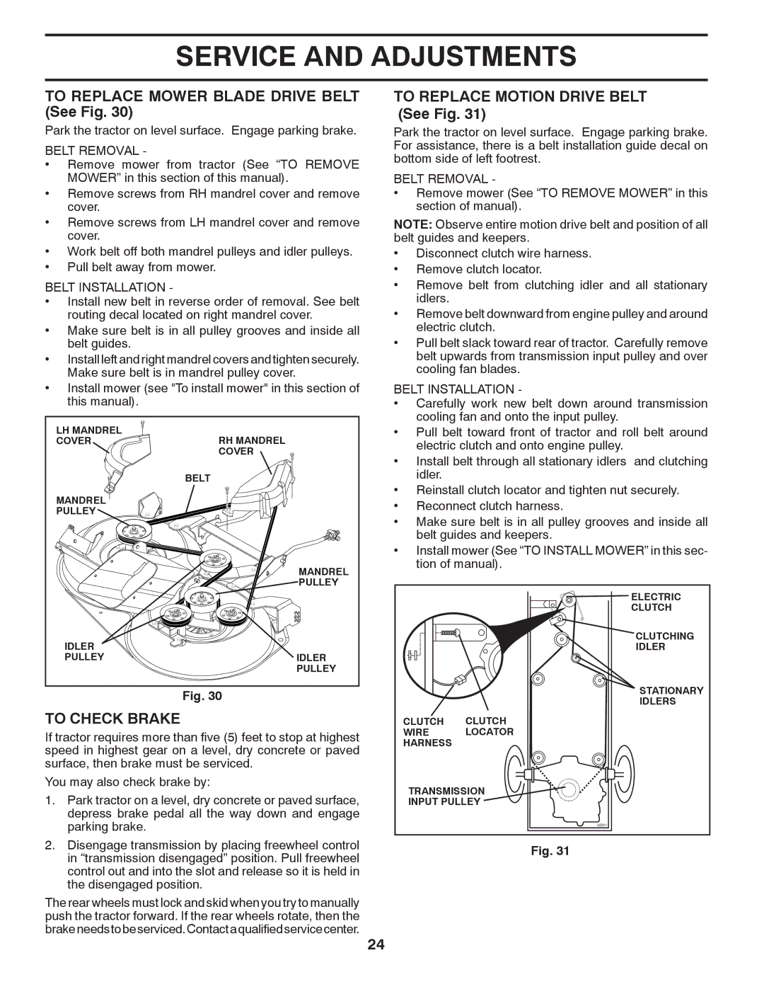 Jonsered LT2220 CMA2 manual To Replace Mower Blade Drive Belt See Fig, To Check Brake, To Replace Motion Drive Belt See Fig 