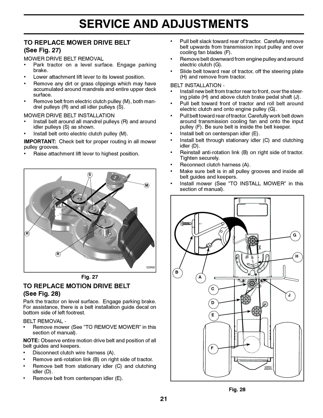 Jonsered LT2226 A2 manual To Replace Mower Drive Belt See Fig, To Replace Motion Drive Belt See Fig 