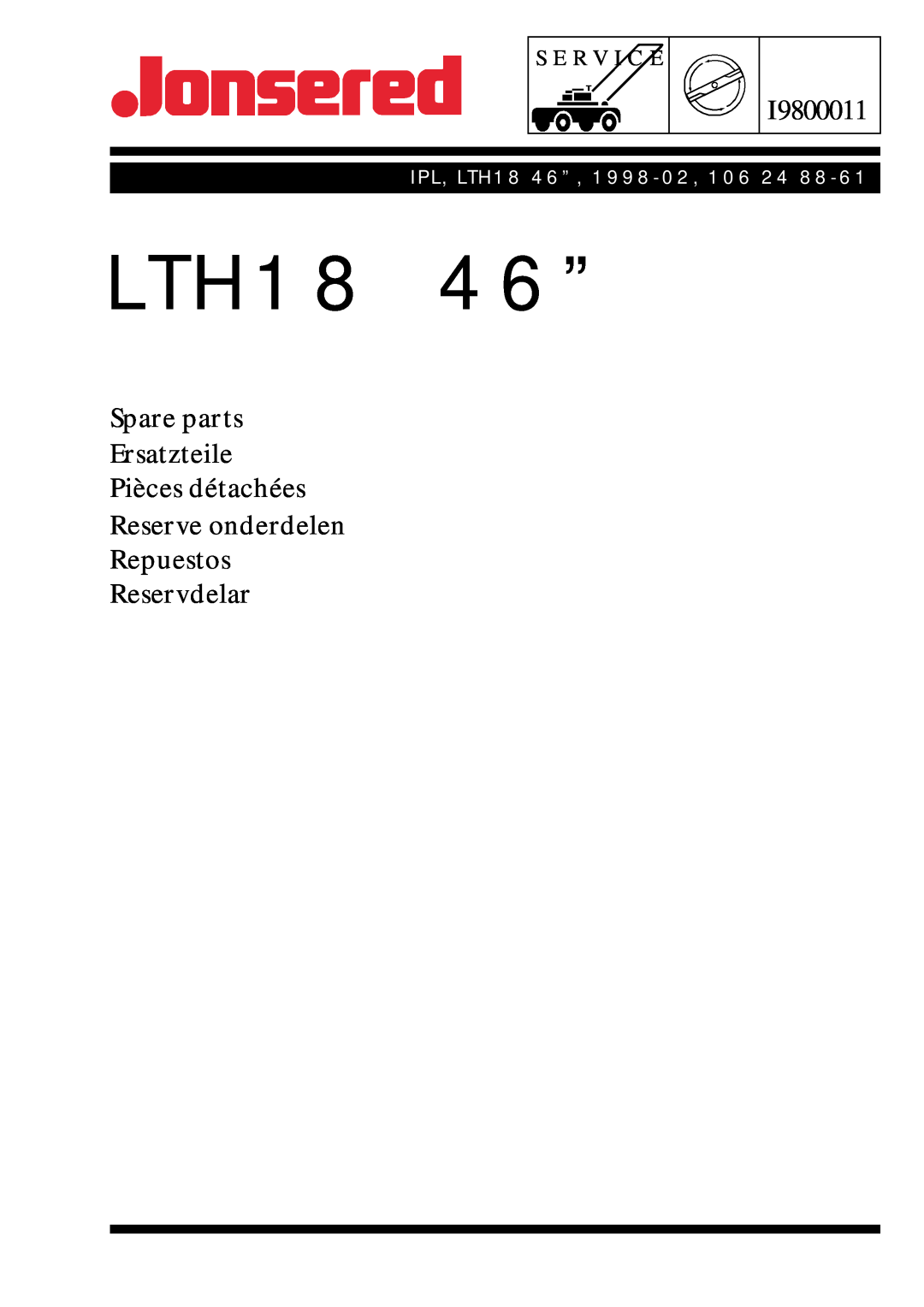 Jonsered manual LTH18 46”, I9800011, Spare parts Ersatzteile Pièces détachées Reserve onderdelen Repuestos, Reservdelar 