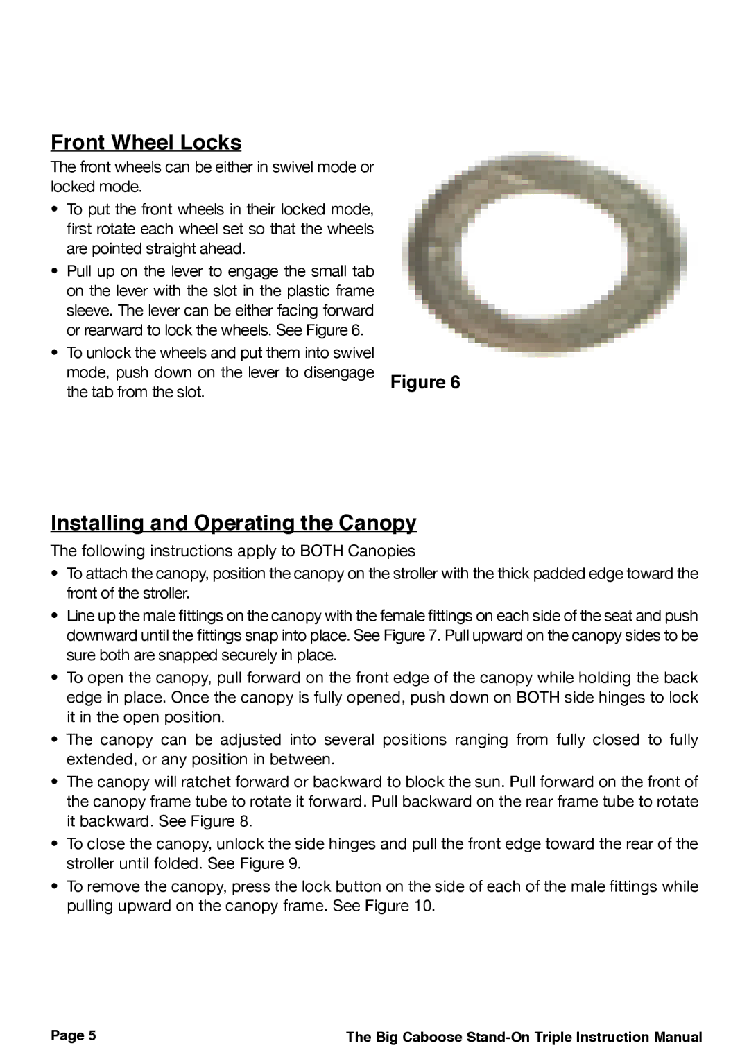 Joovy 43X Series manual Front Wheel Locks, Installing and Operating the Canopy 