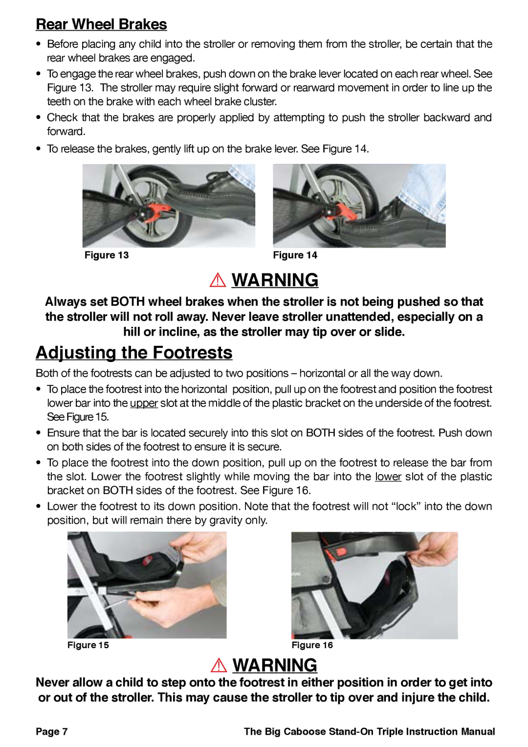 Joovy 43X Series manual Adjusting the Footrests, Rear Wheel Brakes 