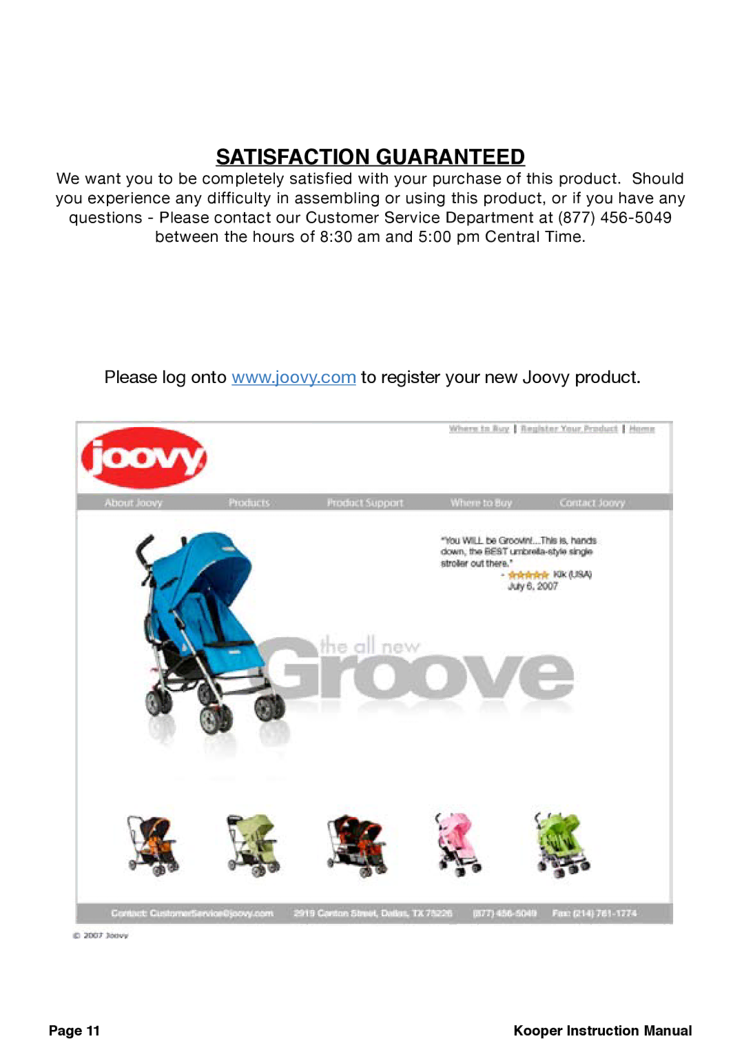 Joovy Joovy Kooper, 30X Series manual Satisfaction Guaranteed 