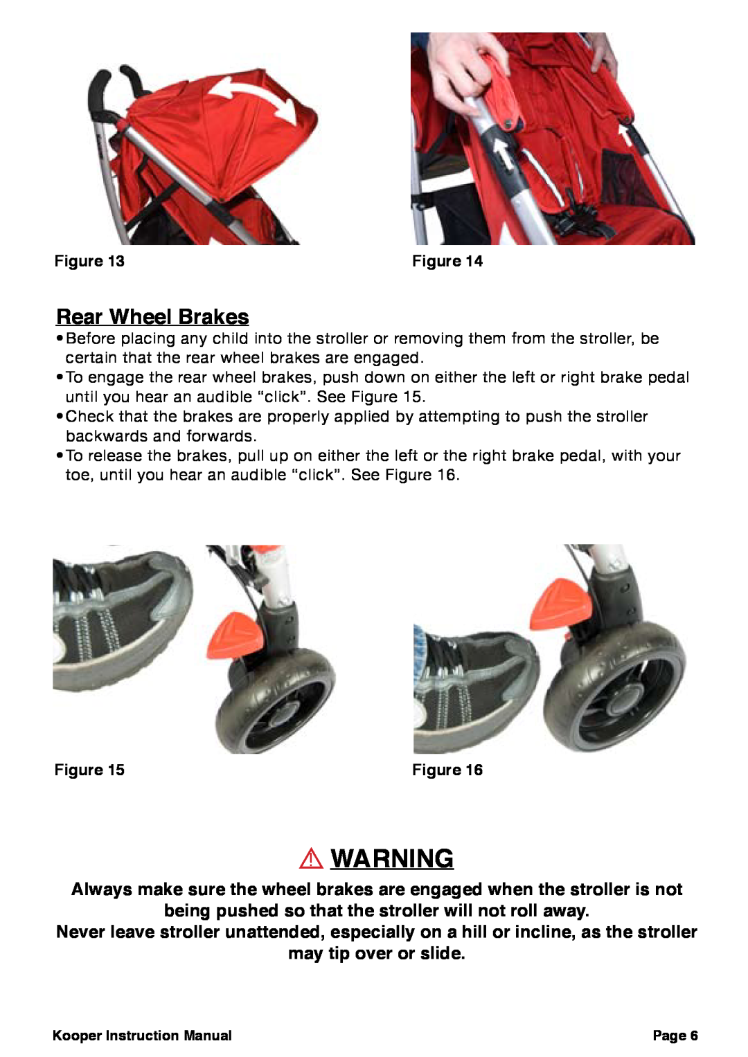 Joovy 30X Series manual Rear Wheel Brakes, being pushed so that the stroller will not roll away, may tip over or slide 