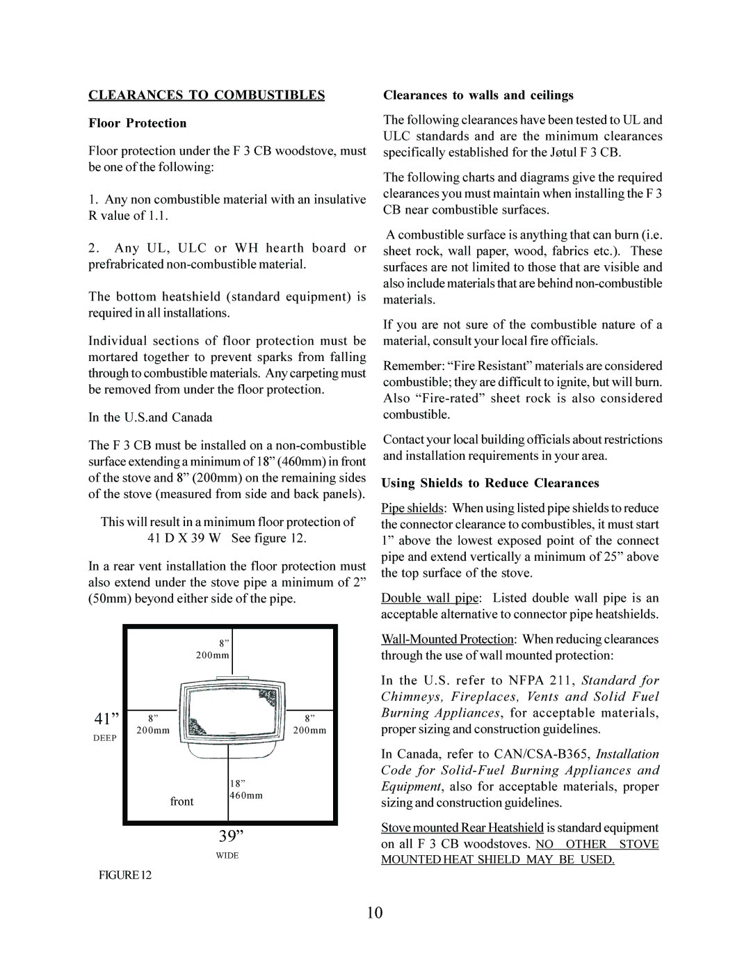 Jotul F 3 Clearances to Combustibles, Floor Protection, U.S.and Canada, Clearances to walls and ceilings 