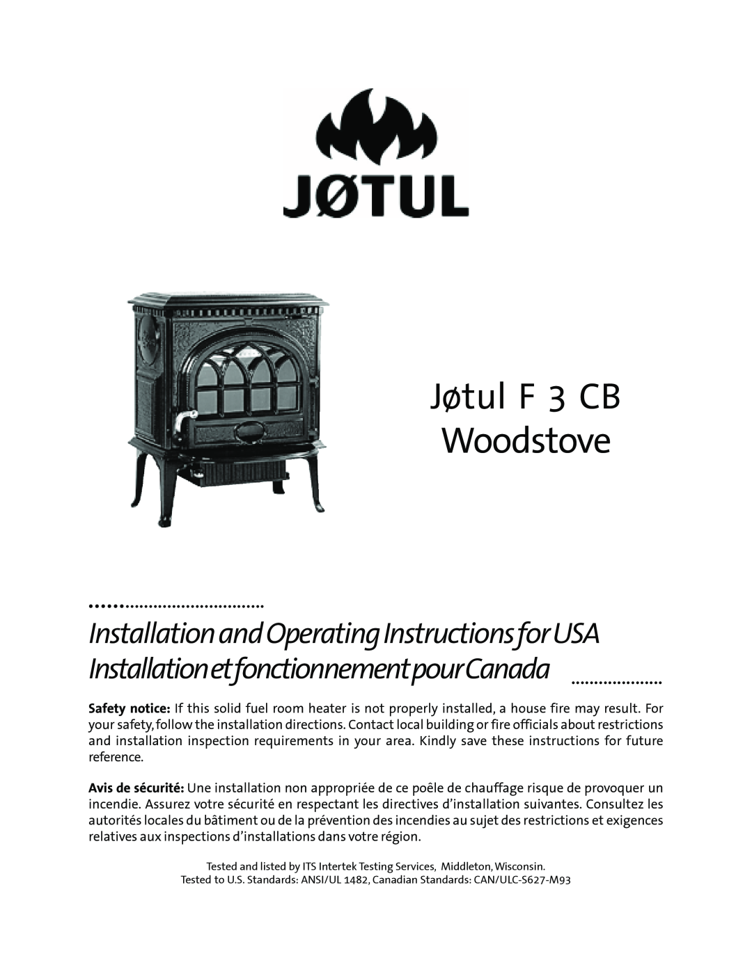 Jotul operating instructions Jøtul F 3 CB Woodstove, InstallationandOperatingInstructionsforUSA 