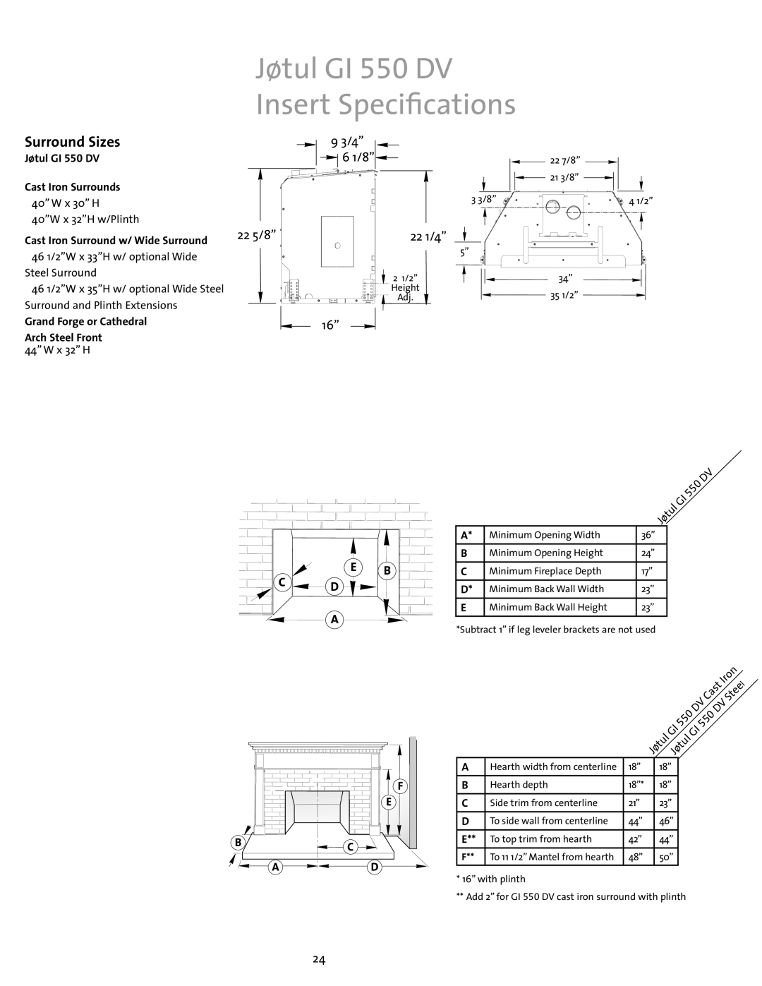Jotul Gas Inserts and Fireplaces brochure Jøtul GI 550 DV Insert Specifications, Surround Sizes, E B C D, 44” W x 32” H 
