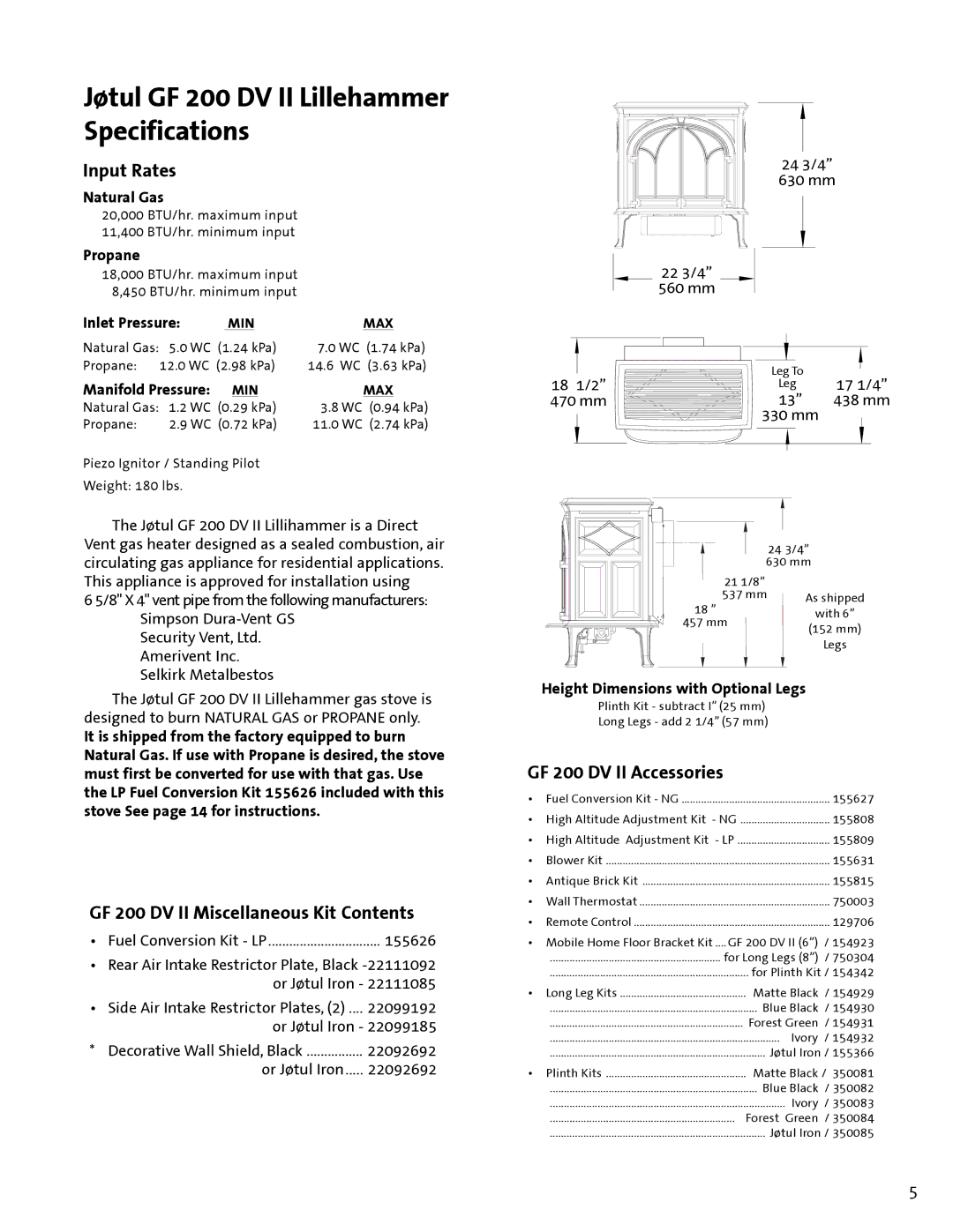 Jotul GF 100 DV II, GF 200 DV II Jøtul GF 200 DV II Lillehammer Specifications, GF 200 DV II Miscellaneous Kit Contents 