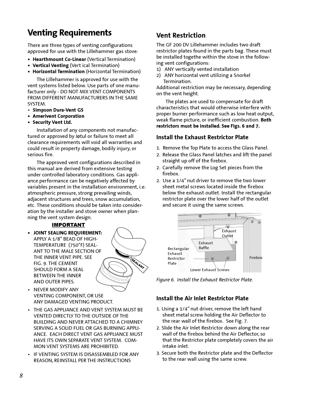 Jotul GF 200 DV manual Venting Requirements, Vent Restriction, Install the Exhaust Restrictor Plate 