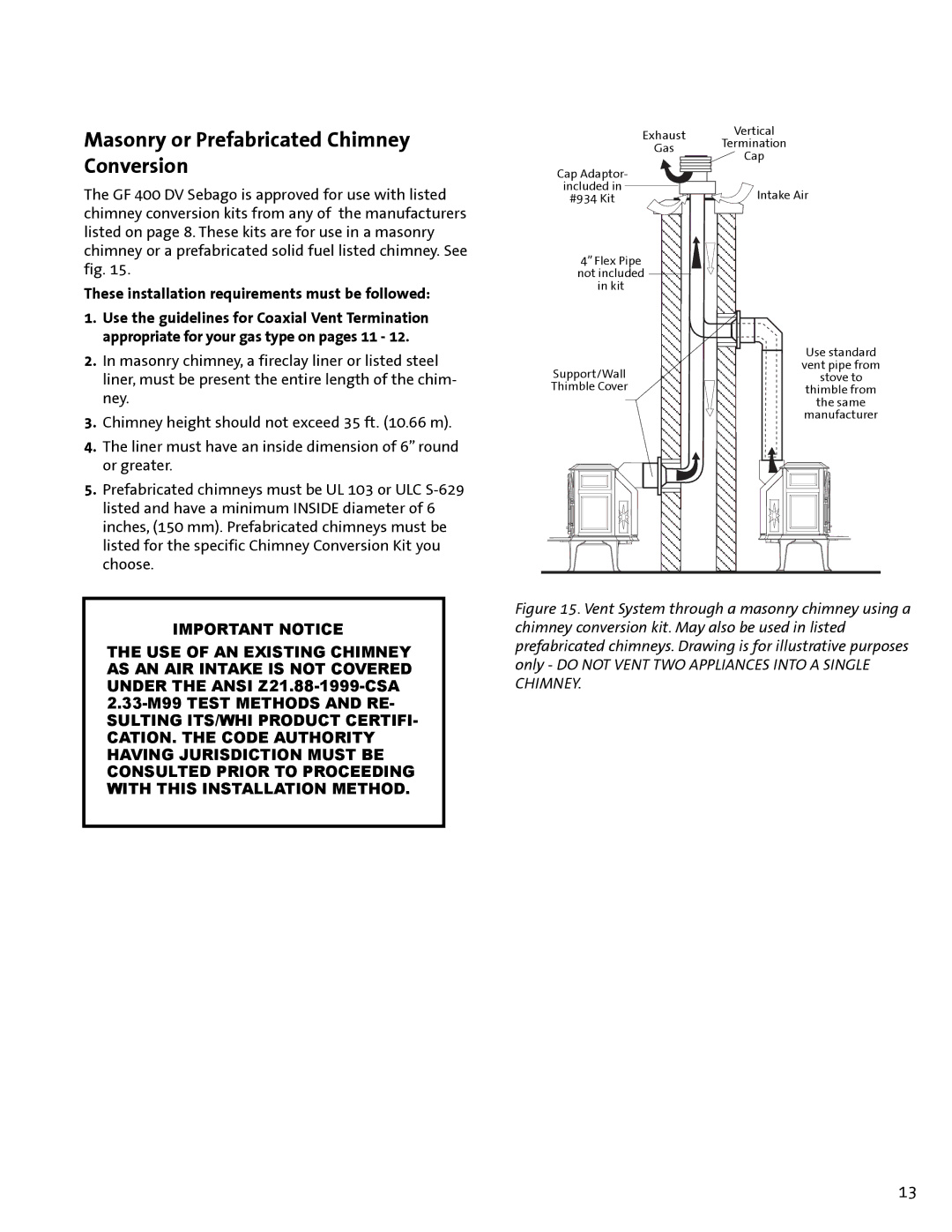 Jotul GF 400 DV manual Masonry or Prefabricated Chimney Conversion 