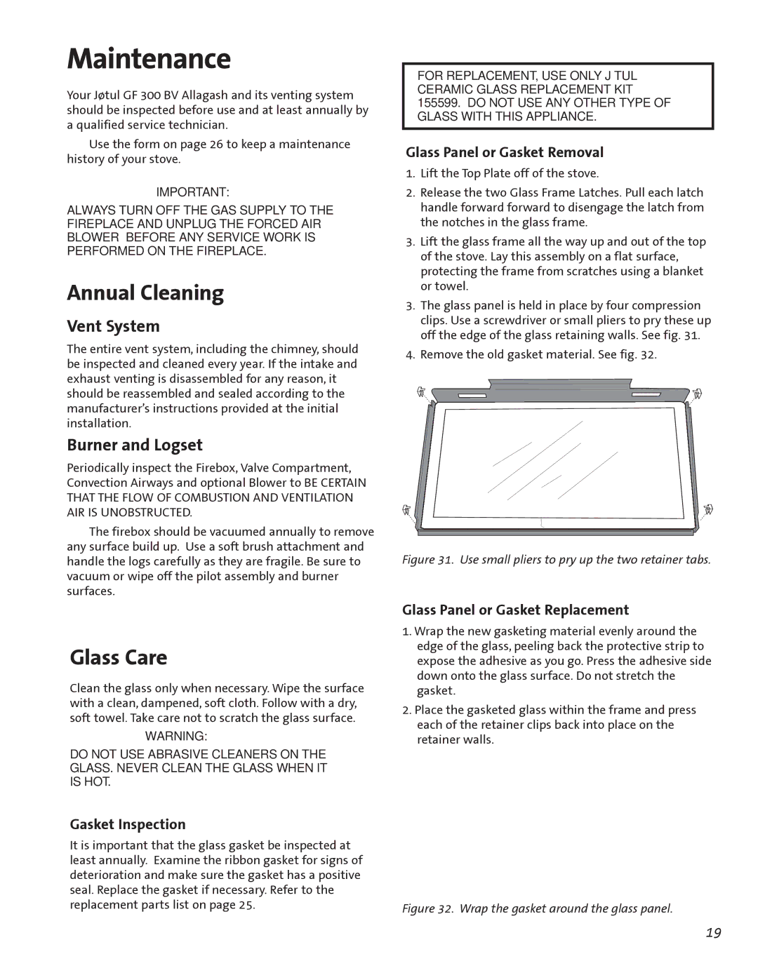 Jotul GF300 BV manual Annual Cleaning, Glass Care, Vent System, Burner and Logset 