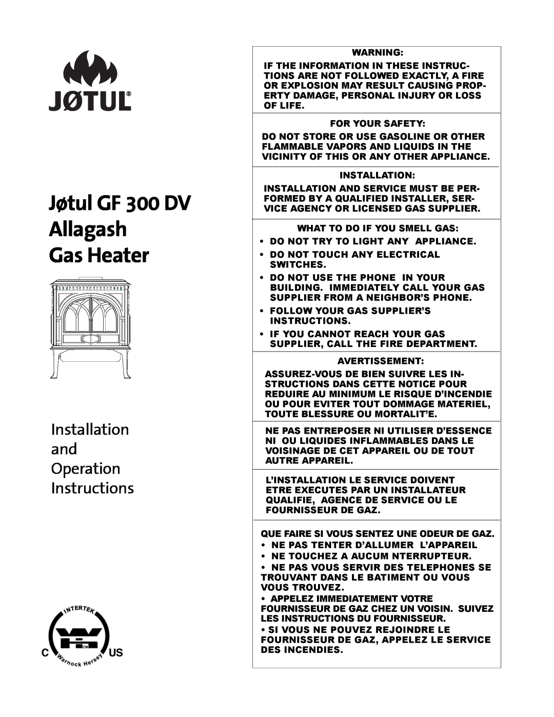 Jotul GF300 DV manual Jøtul GF 300 DV Allagash Gas Heater, Installation and Operation Instructions 