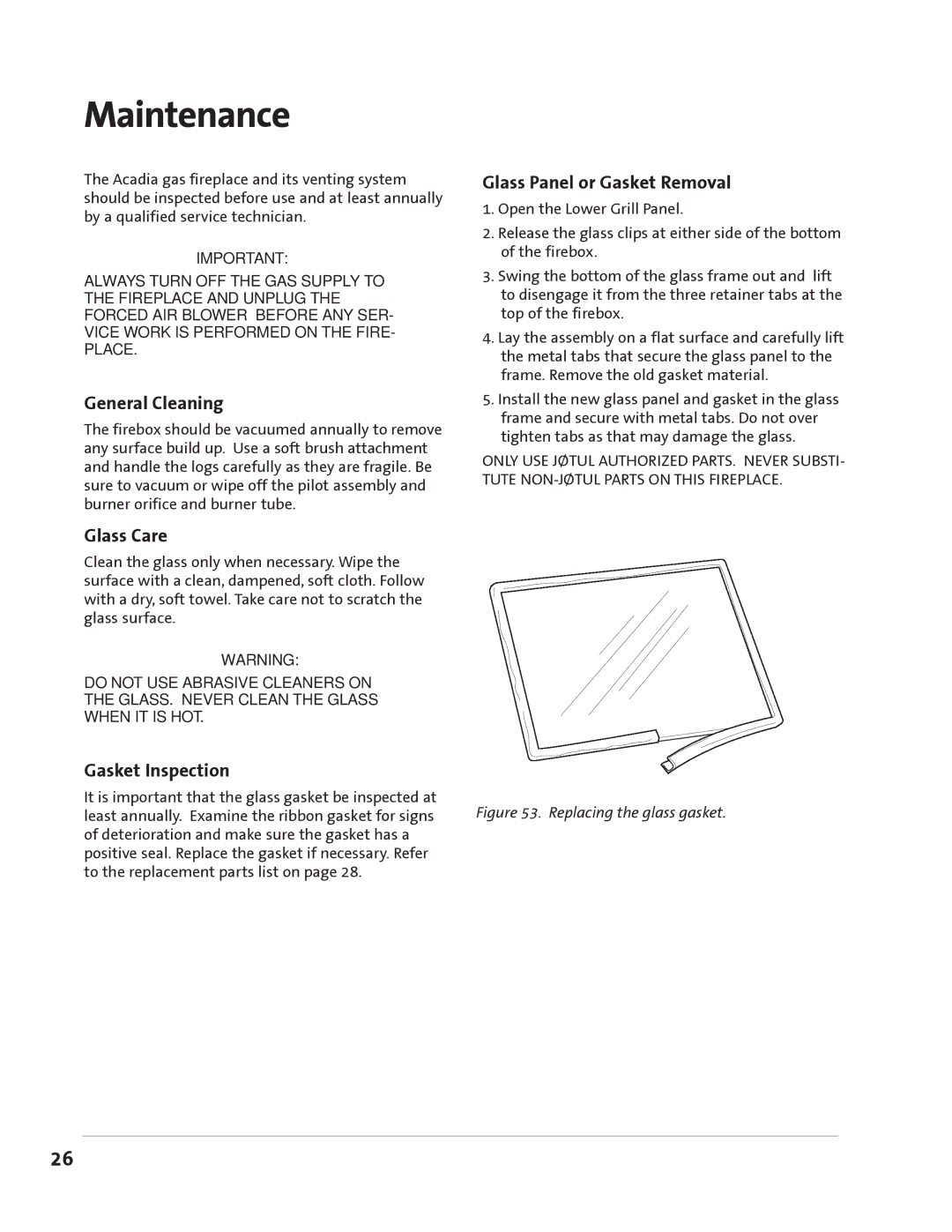 Jotul GZ 550 DV II manual Maintenance, General Cleaning, Glass Care, Gasket Inspection, Glass Panel or Gasket Removal 