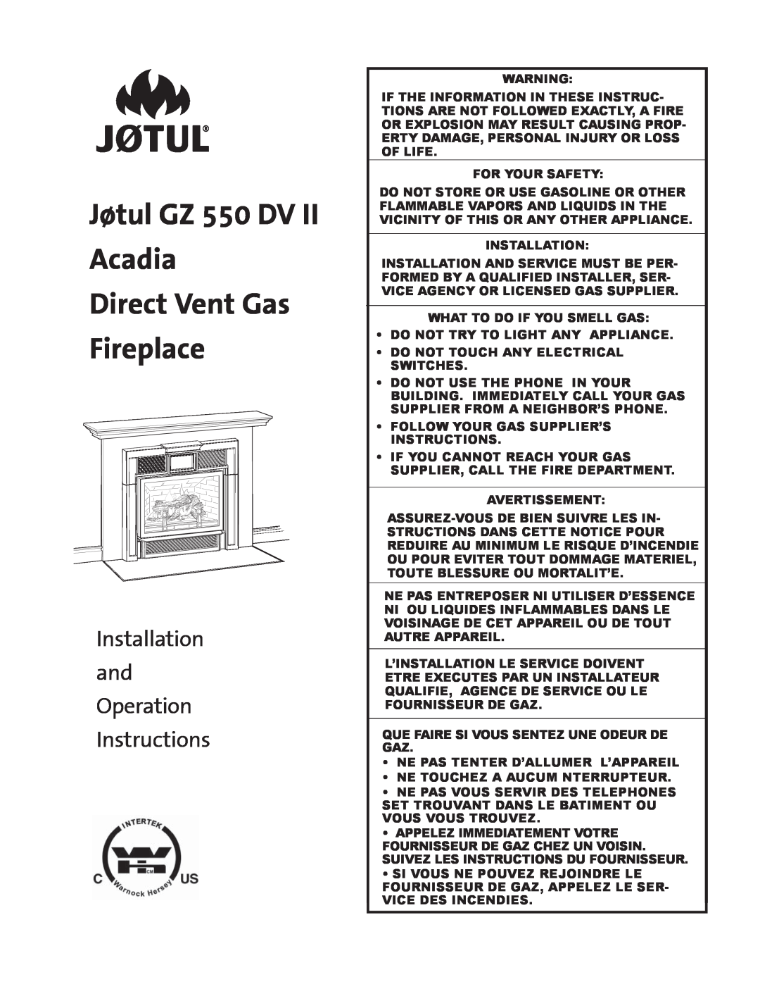 Jotul GZ 550 DV II manual Jøtul GZ 550 DV Acadia Direct Vent Gas Fireplace, Installation and Operation Instructions 
