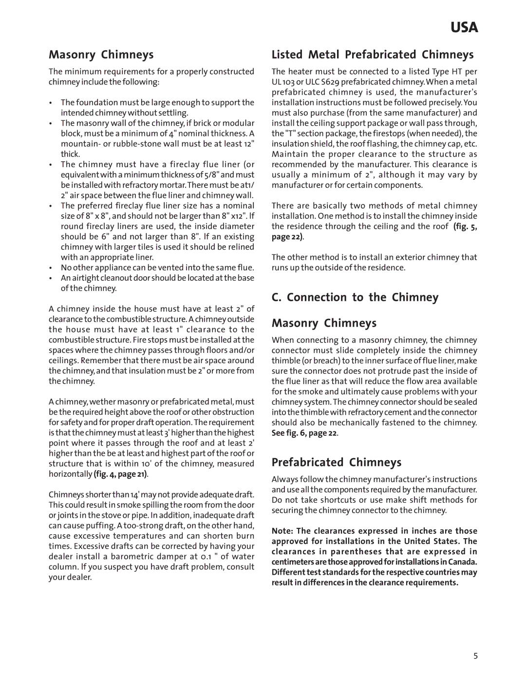 Jotul Wood Stove manual Listed Metal Prefabricated Chimneys, Connection to the Chimney Masonry Chimneys 