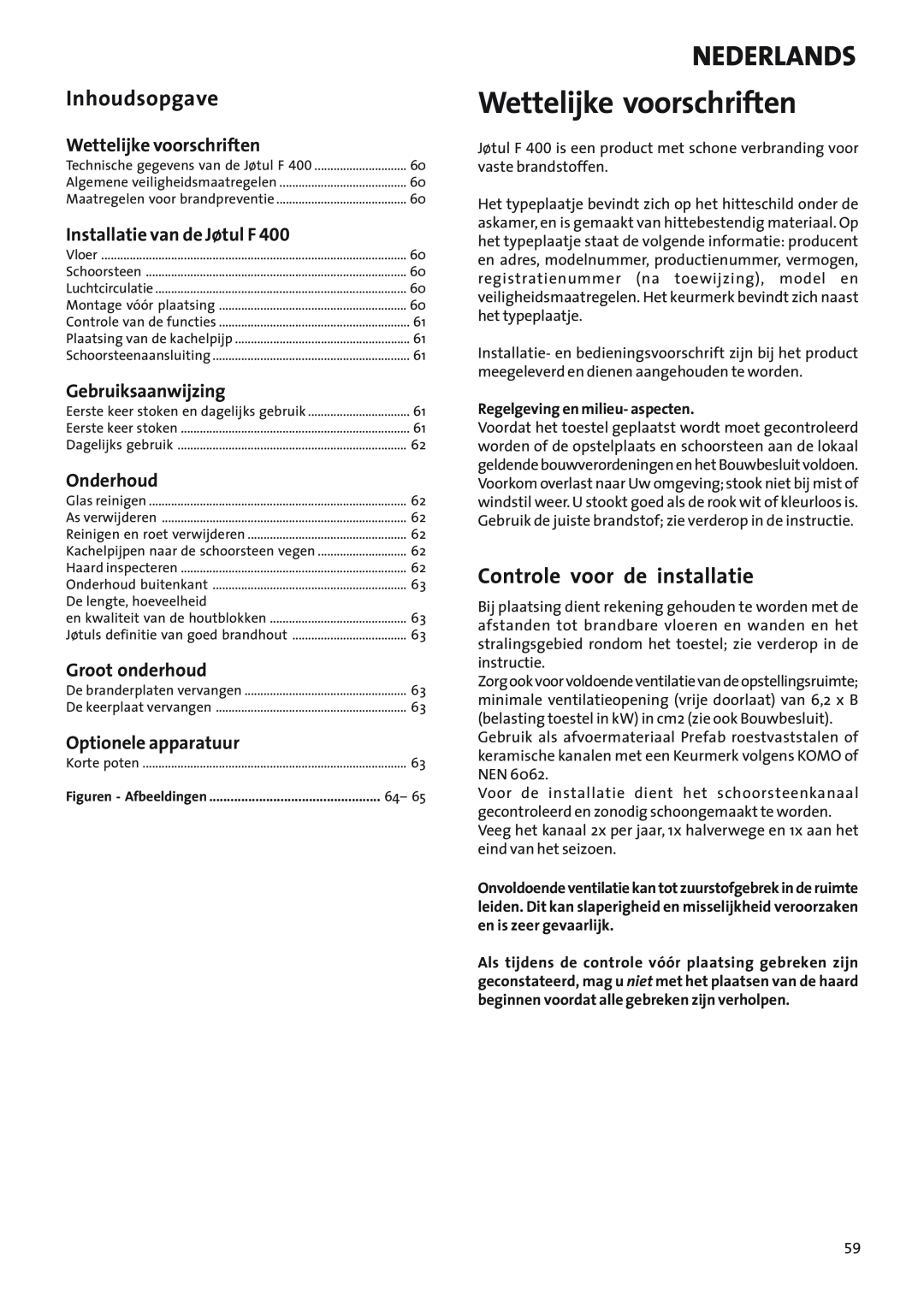 Jotul Woodstove F 400 manual Wettelijke voorschriften, Nederlands, Inhoudsopgave, Controle voor de installatie, Onderhoud 