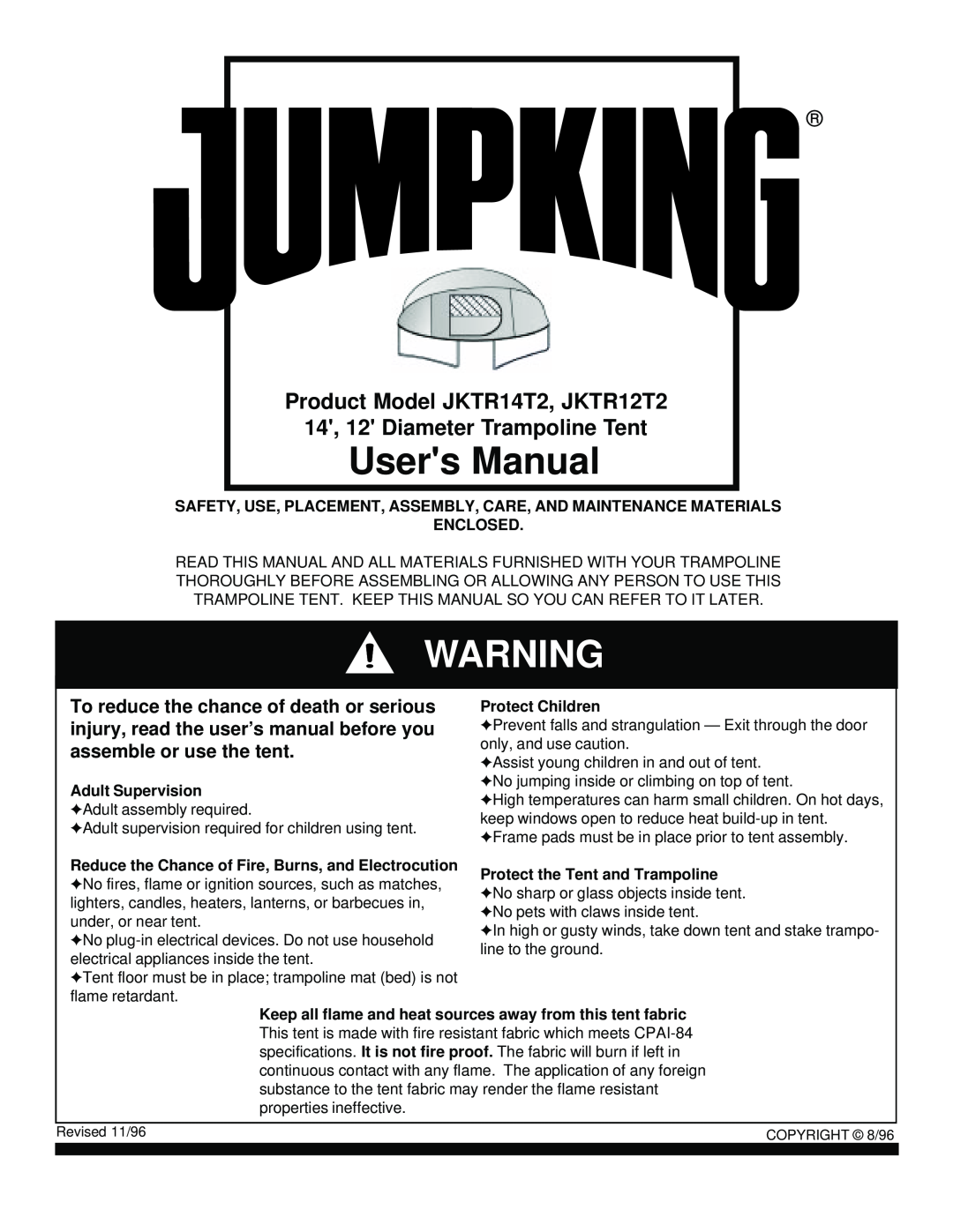 Jumpking manual Users Manual, Product Model JKTR14T2, JKTR12T2, 14, 12 Diameter Trampoline Tent, Enclosed 