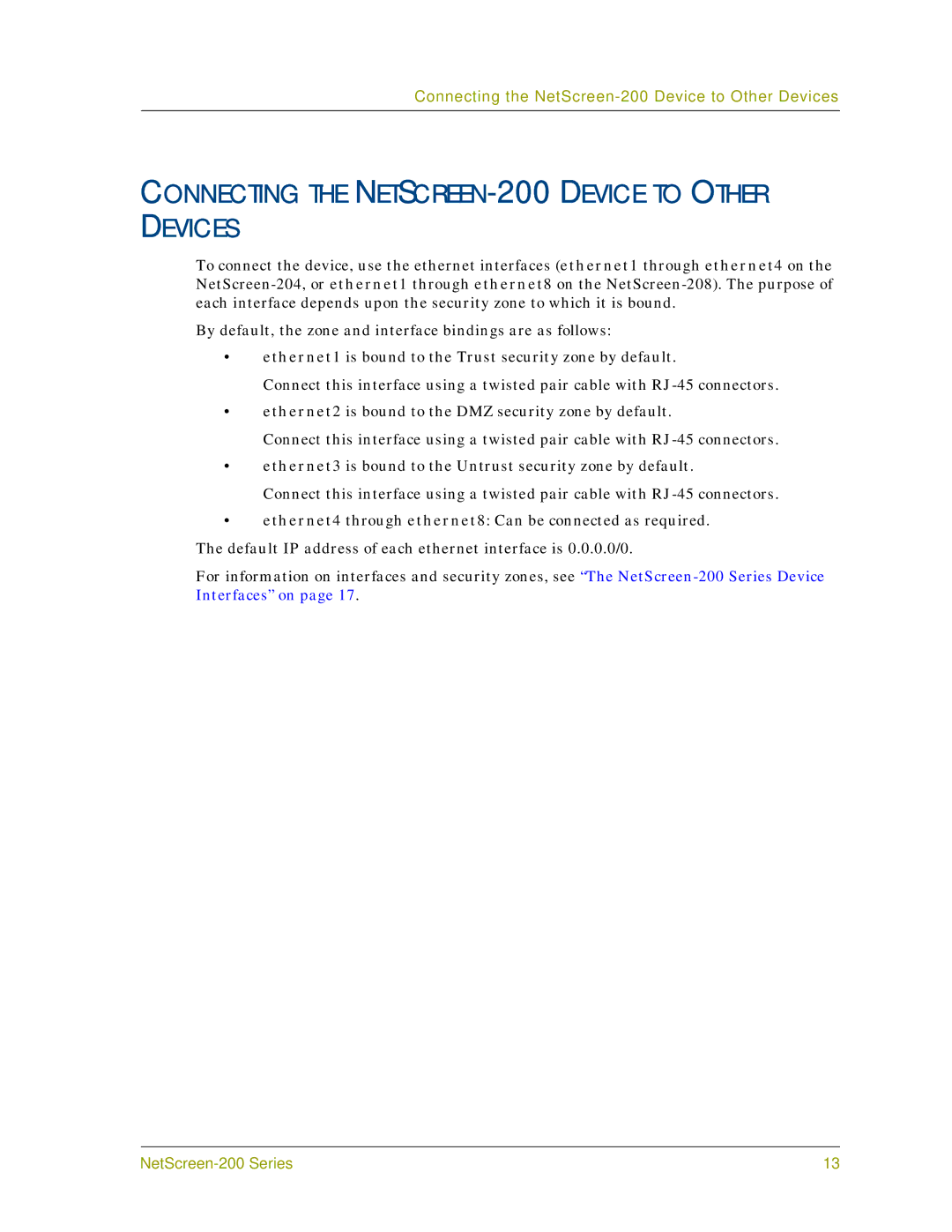 Juniper Networks 200 Series manual Connecting the NETSCREEN-200 Device to Other Devices 