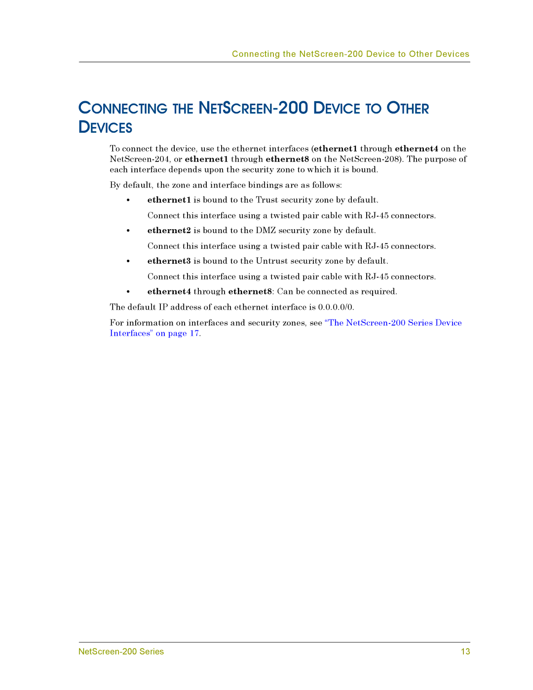 Juniper Networks manual Connecting the NETSCREEN-200 Device to Other Devices 