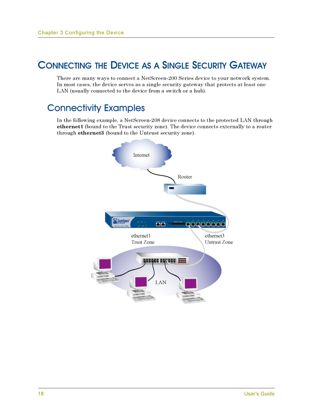 Juniper Networks 200 manual Connectivity Examples, Connecting the Device AS a Single Security Gateway 