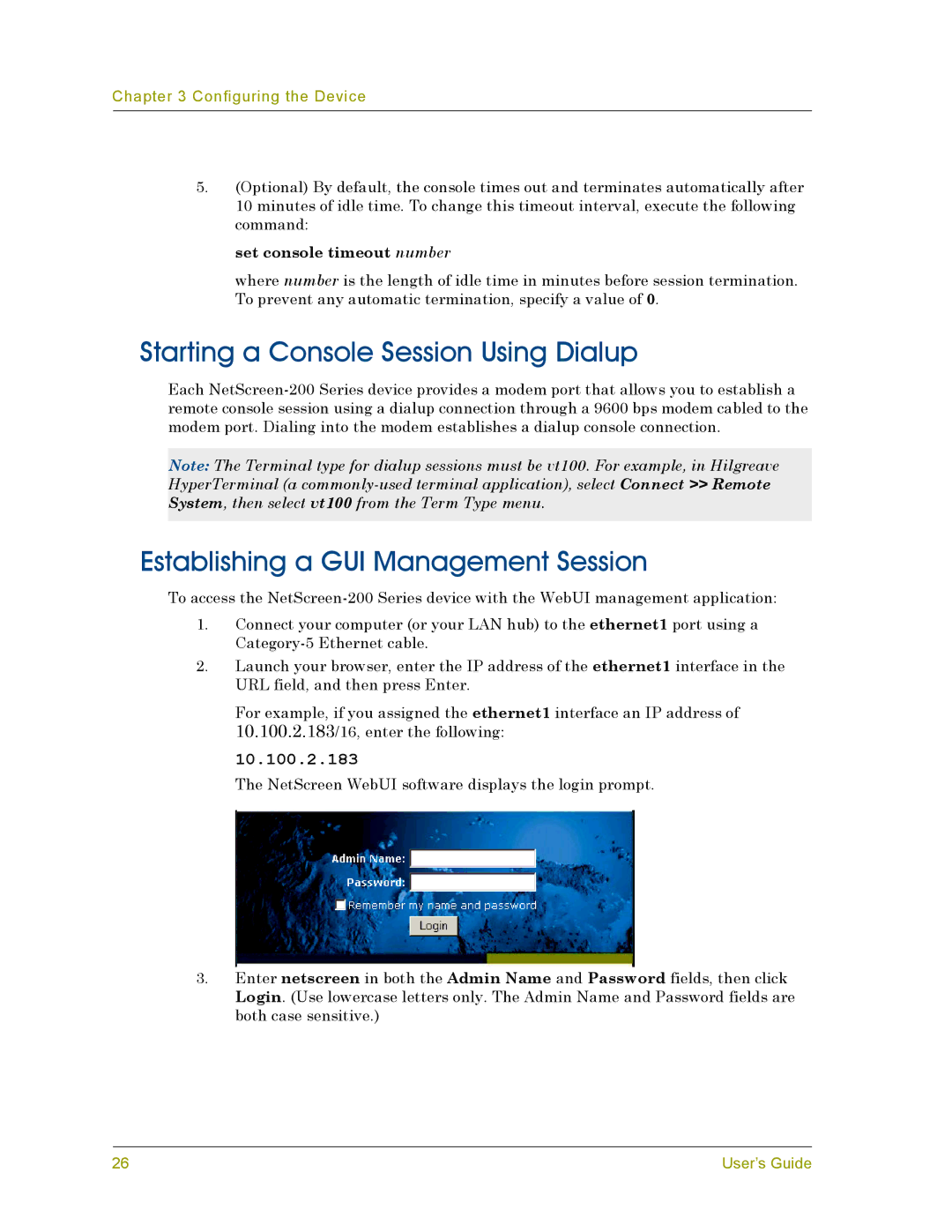 Juniper Networks 200 manual Starting a Console Session Using Dialup, Establishing a GUI Management Session 