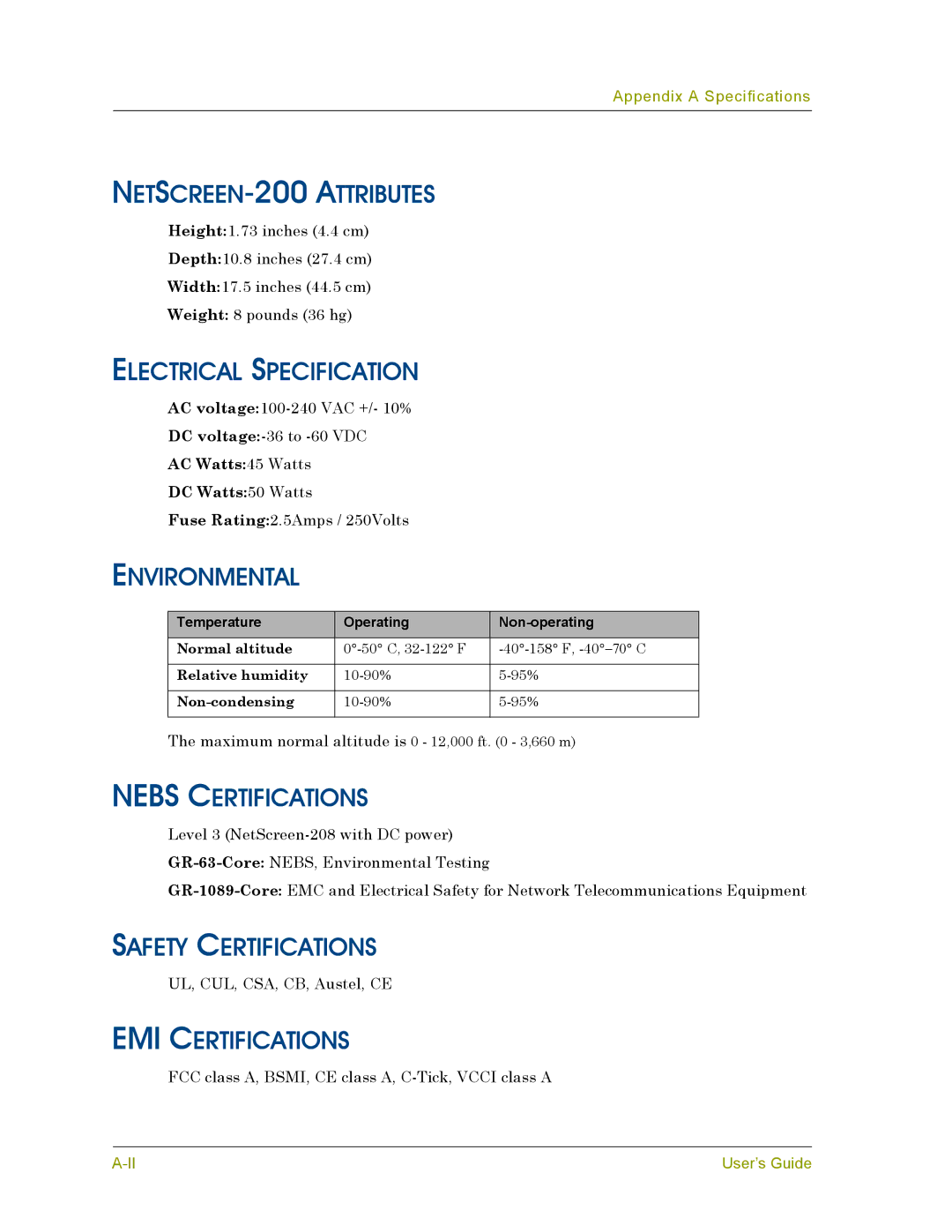 Juniper Networks manual NETSCREEN-200 Attributes, Electrical Specification, Environmental, Nebs Certifications 