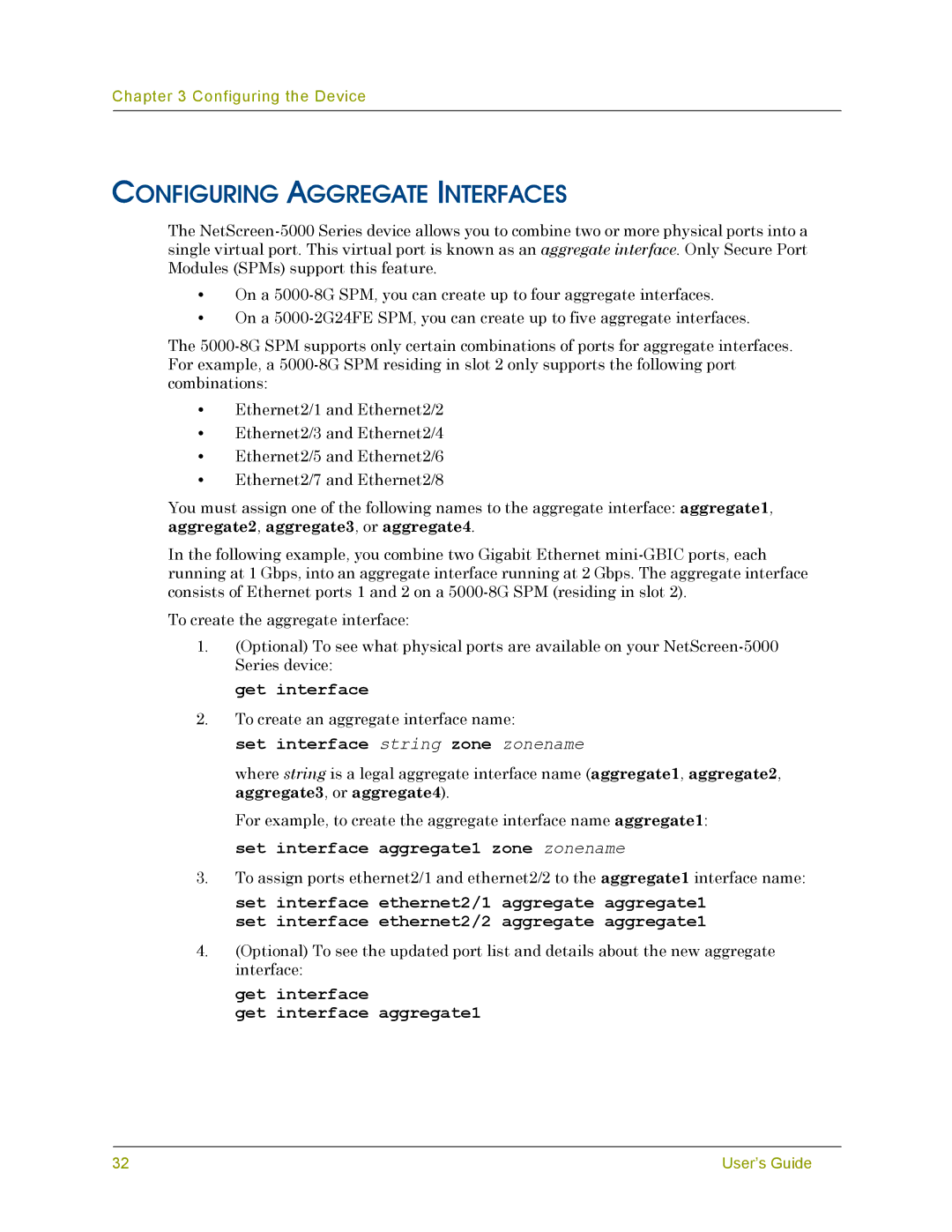 Juniper Networks 5000 SERIES manual Configuring Aggregate Interfaces, Set interface string zone zonename 