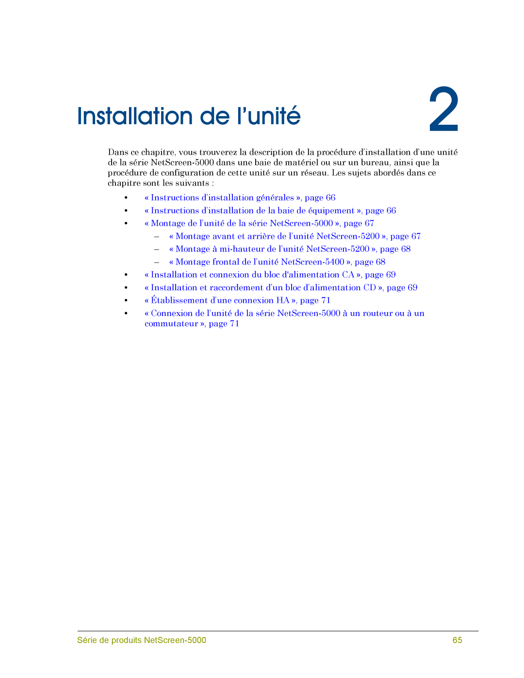 Juniper Networks 5000 SERIES manual Installation de l’unité 