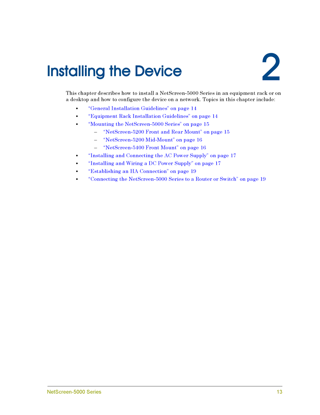 Juniper Networks 5000 manual Installing the Device 