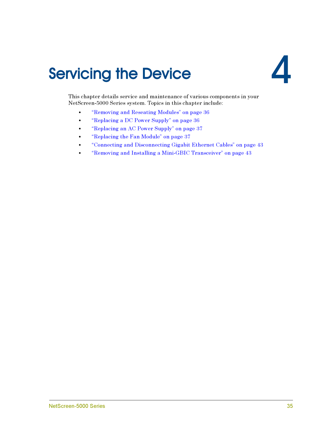 Juniper Networks 5000 manual Servicing the Device 