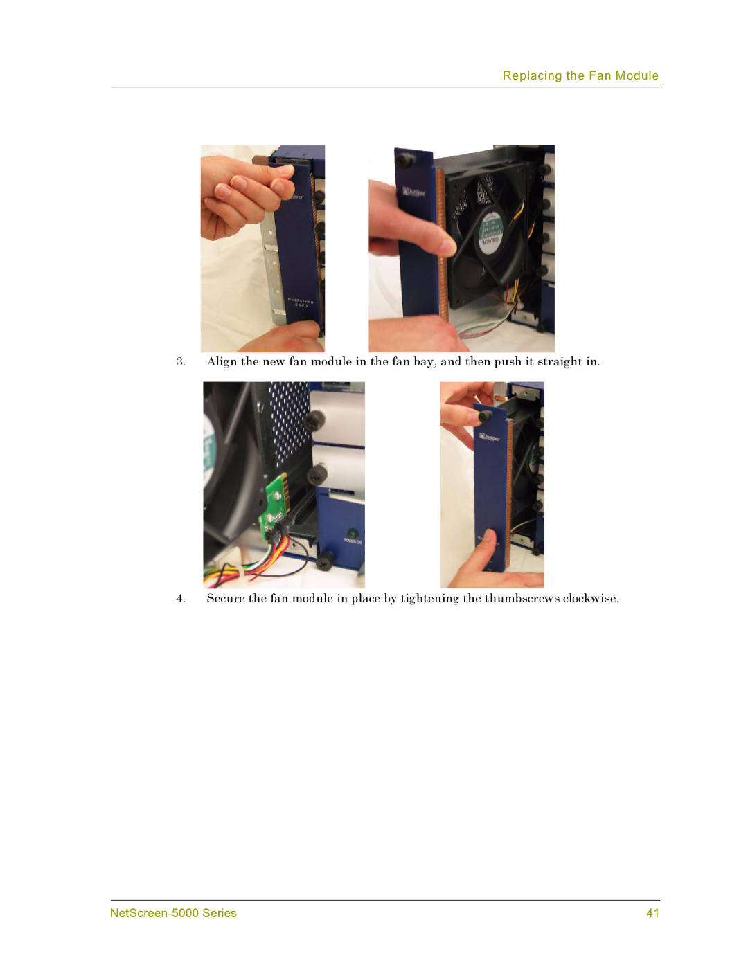 Juniper Networks 5000 manual Replacing the Fan Module 