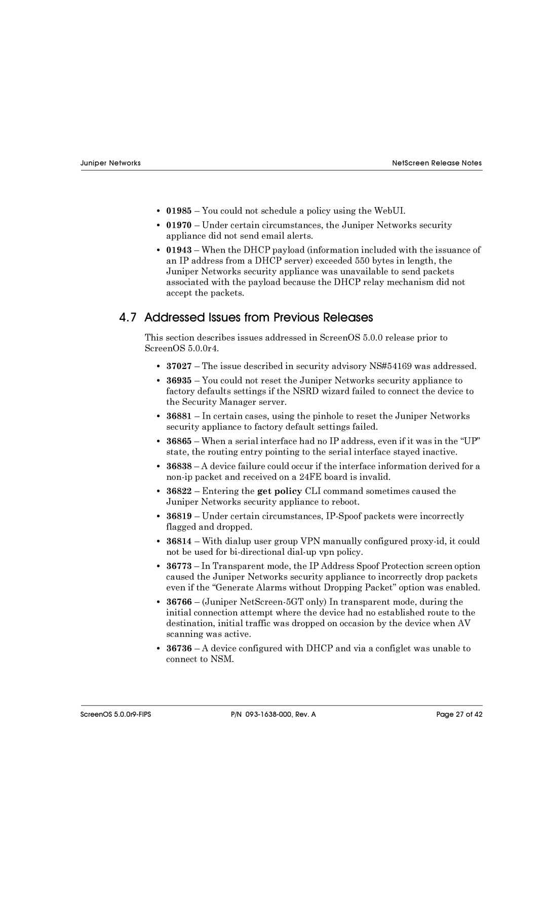 Juniper Networks 500, 5200, 208, 204, 5XT, 5400 manual Addressed Issues from Previous Releases 